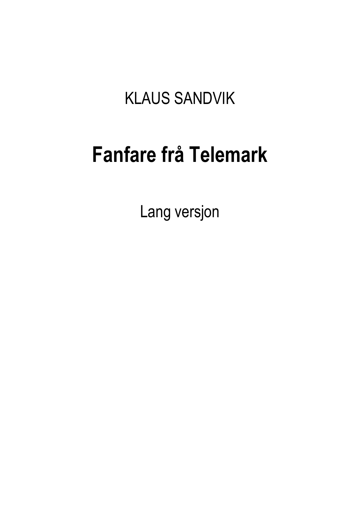 Fanfare frå Telemark - (lang versjon)