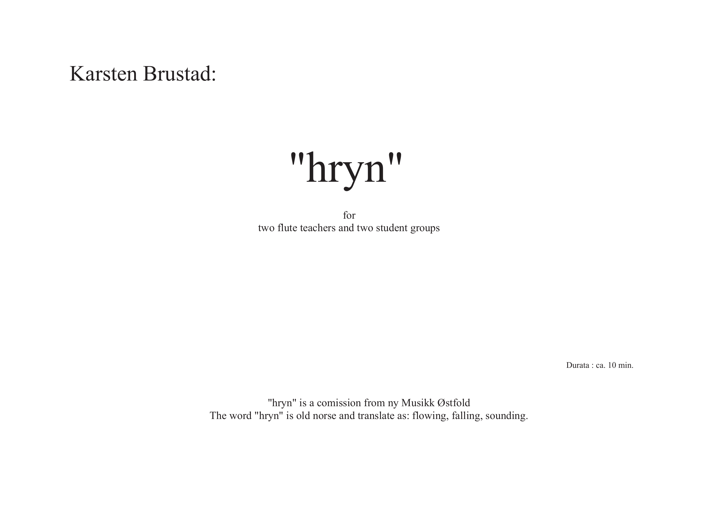 "hryn" - For two flute teachers and two student groups