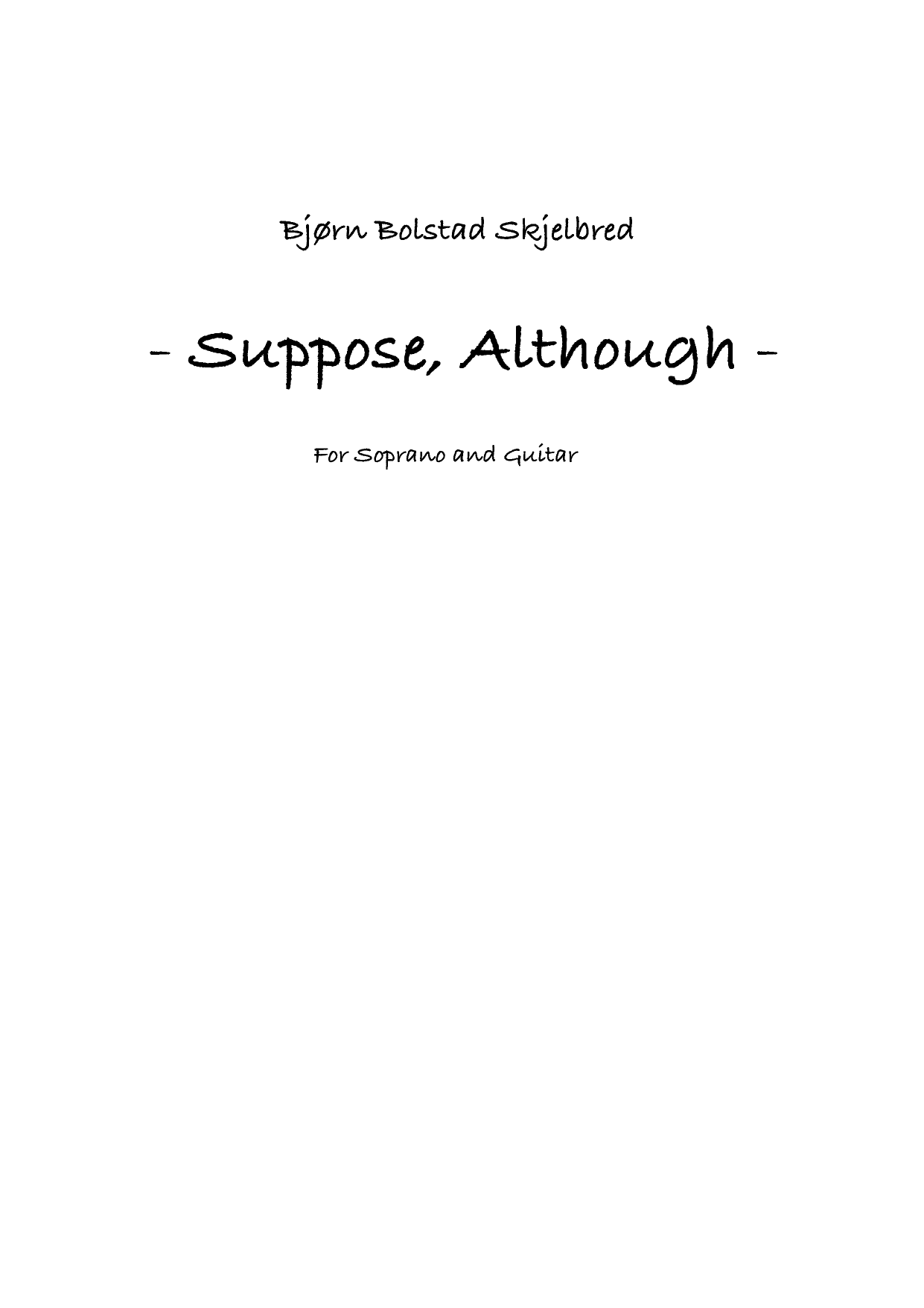 Suppose, Although - For Soprano and Guitar