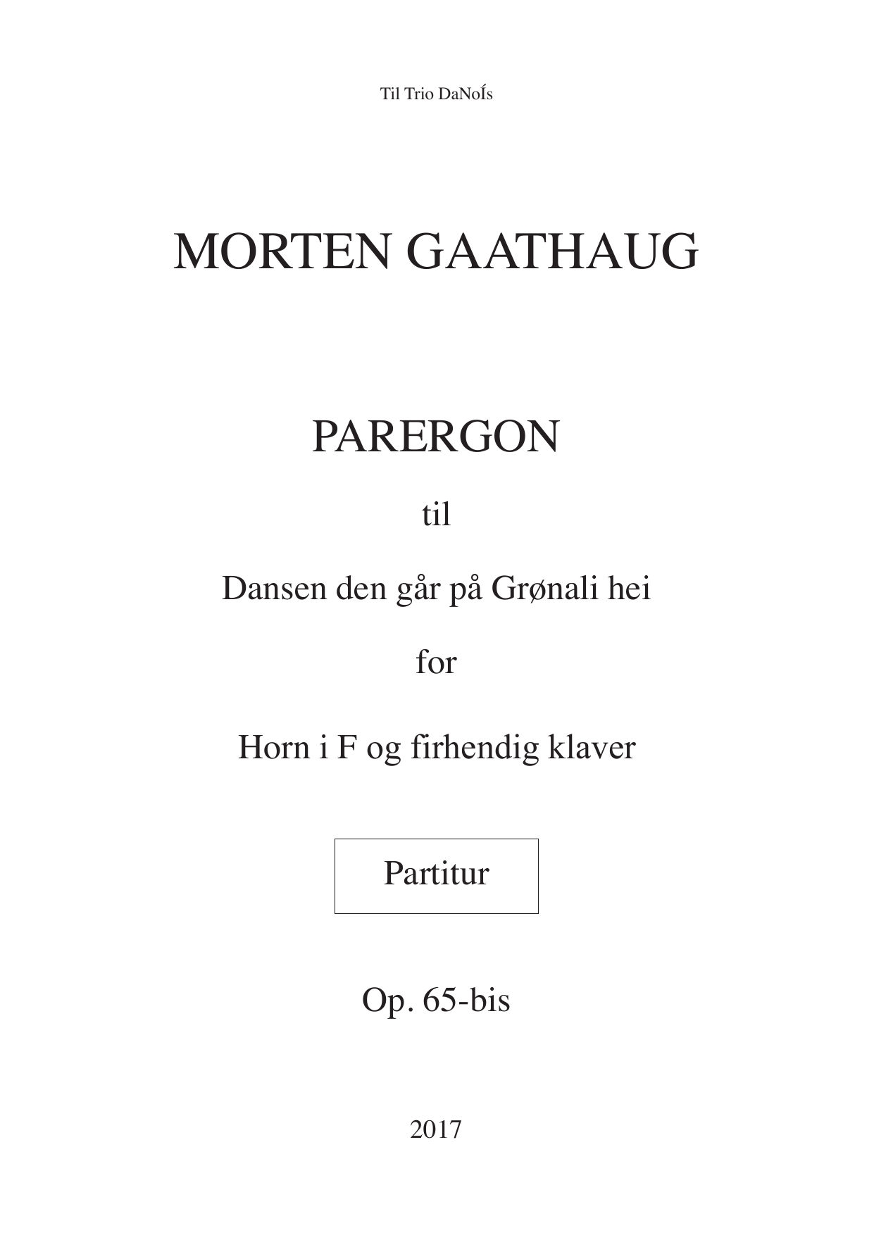 Parergon til "Dansen den går på Grønali hei" - For for horn i F og firhendig klaver, op. 65-bis
