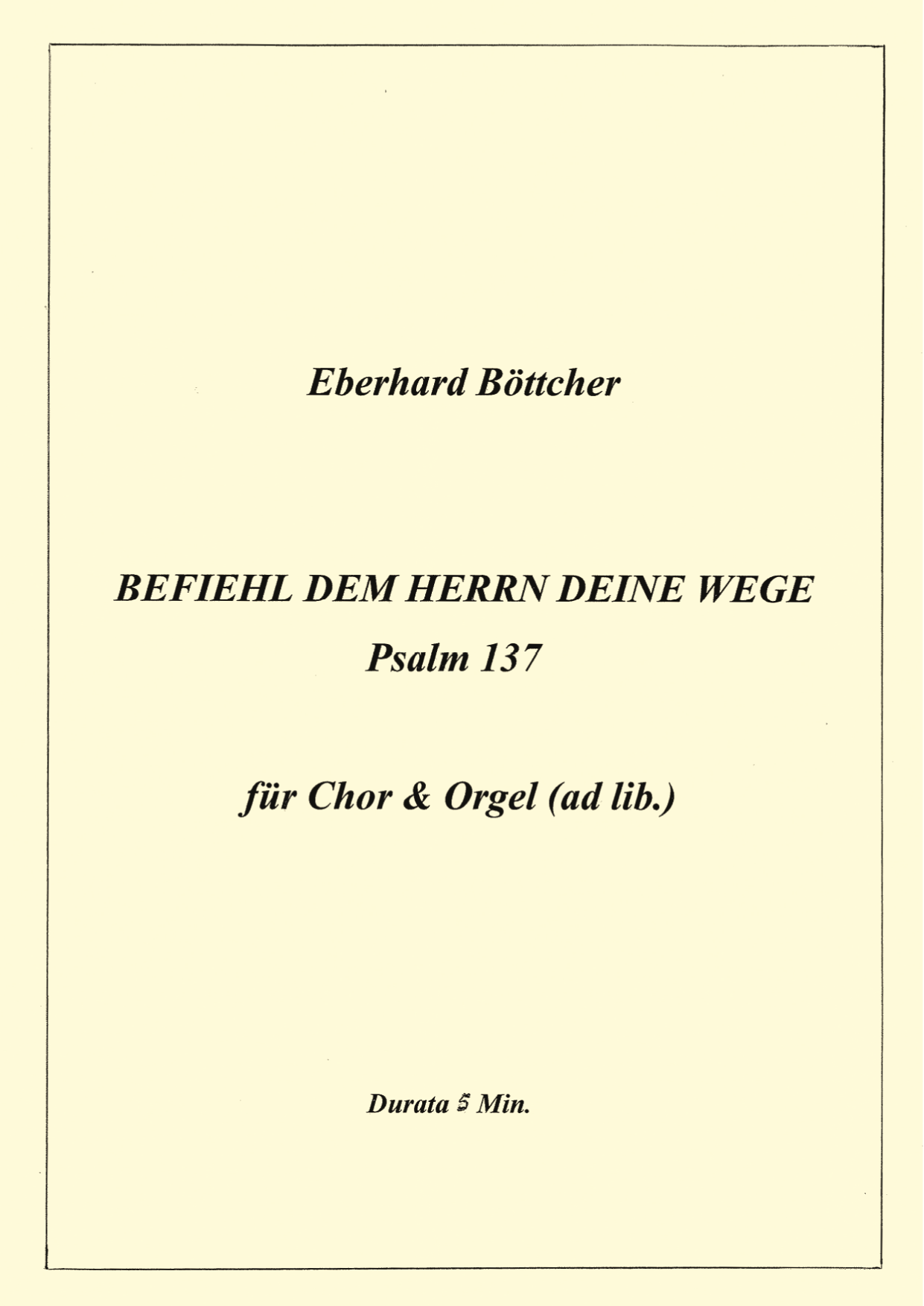 Befiehl dem Herrn deine Wege - Für Chor & Orgel (ad lib.)