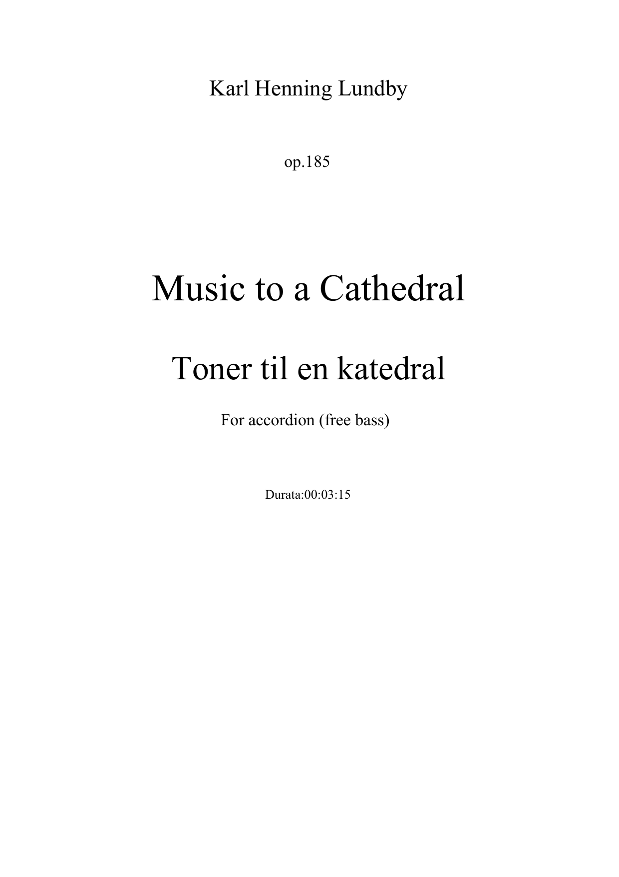 Music to a Cathedral, Op. 185