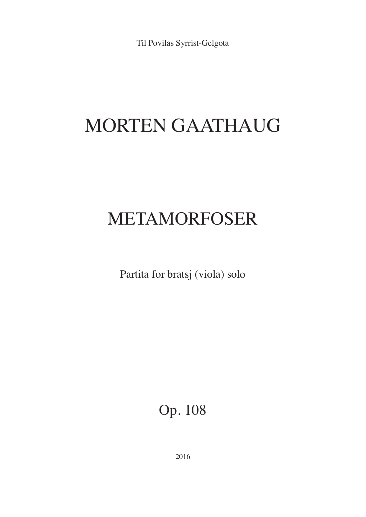 Metamorfoser - Partita for bratsj(viola) solo, op. 108