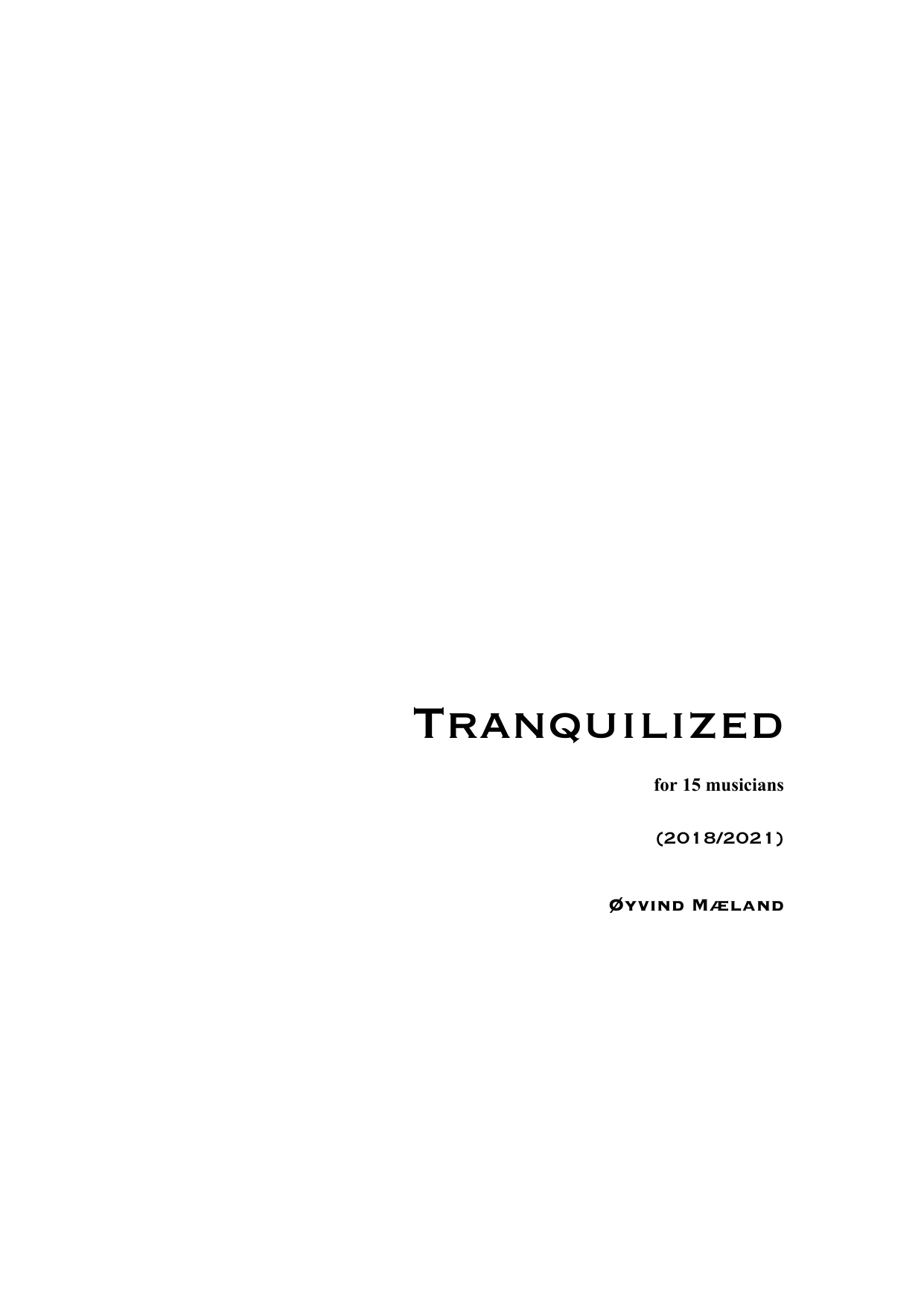 Tranquilized