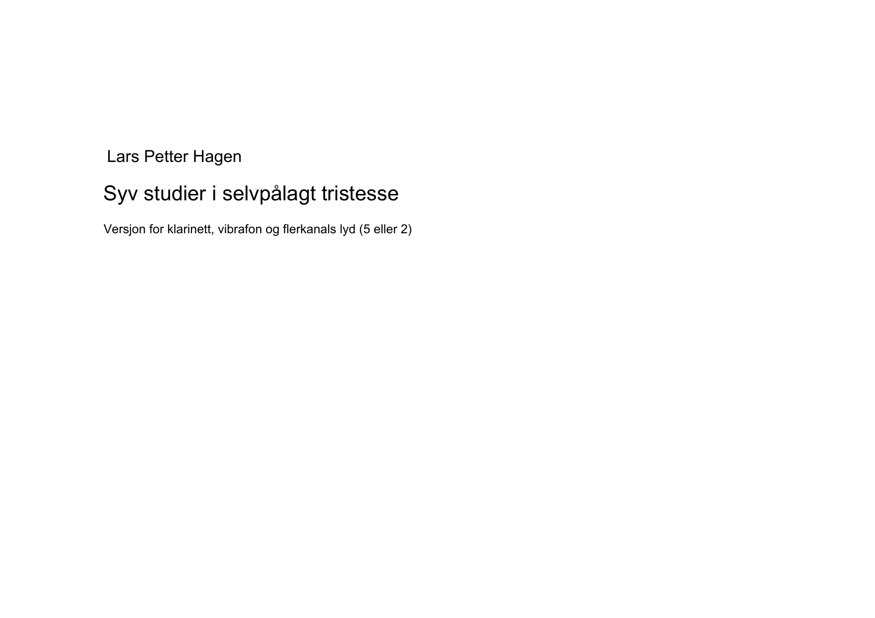 Syv studier i selvpålagt tristesse