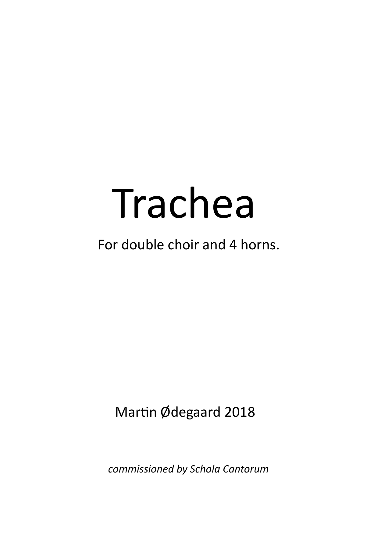 Trachea - For double choir and 4 horns