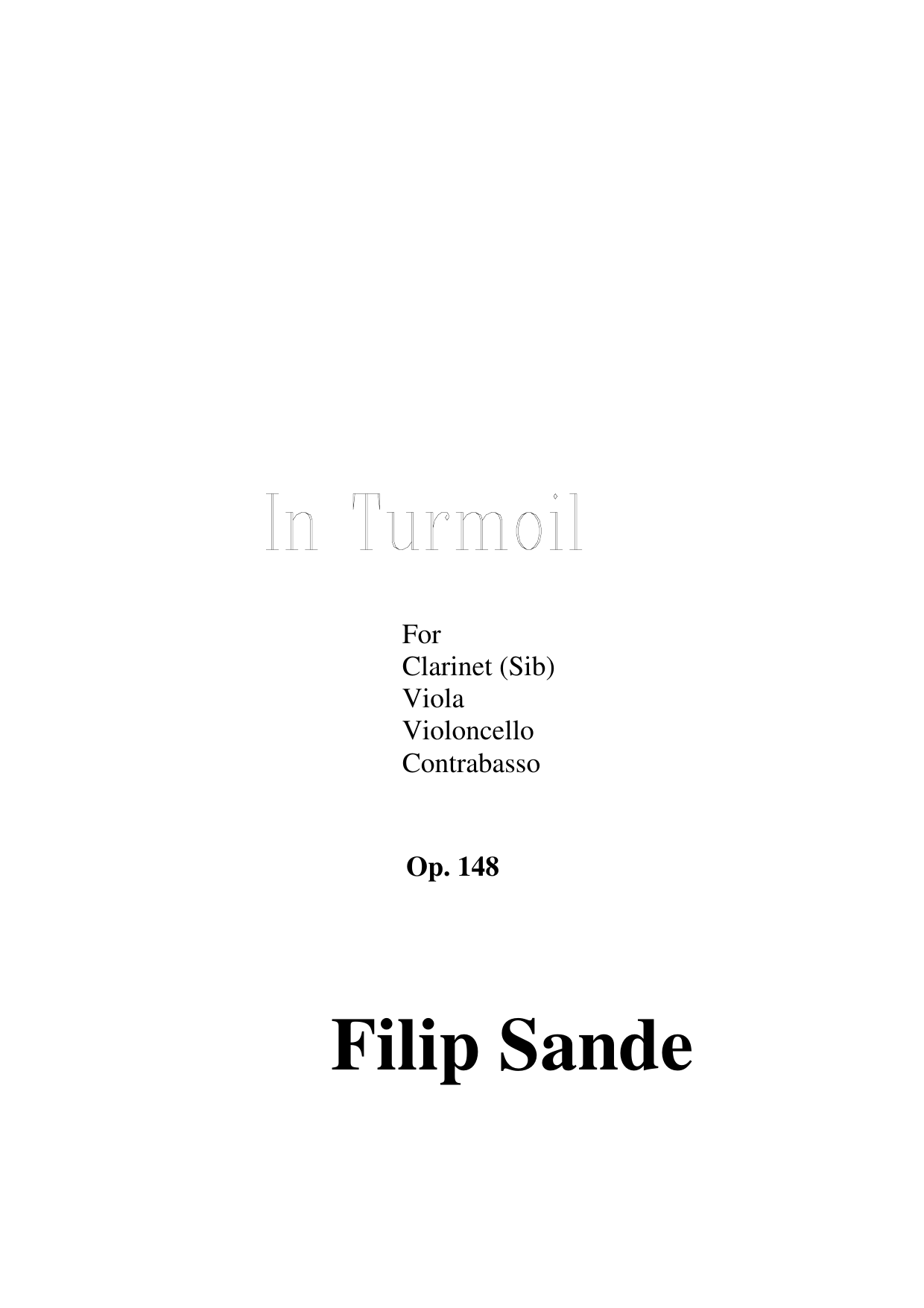 In Turmoil, Op. 148