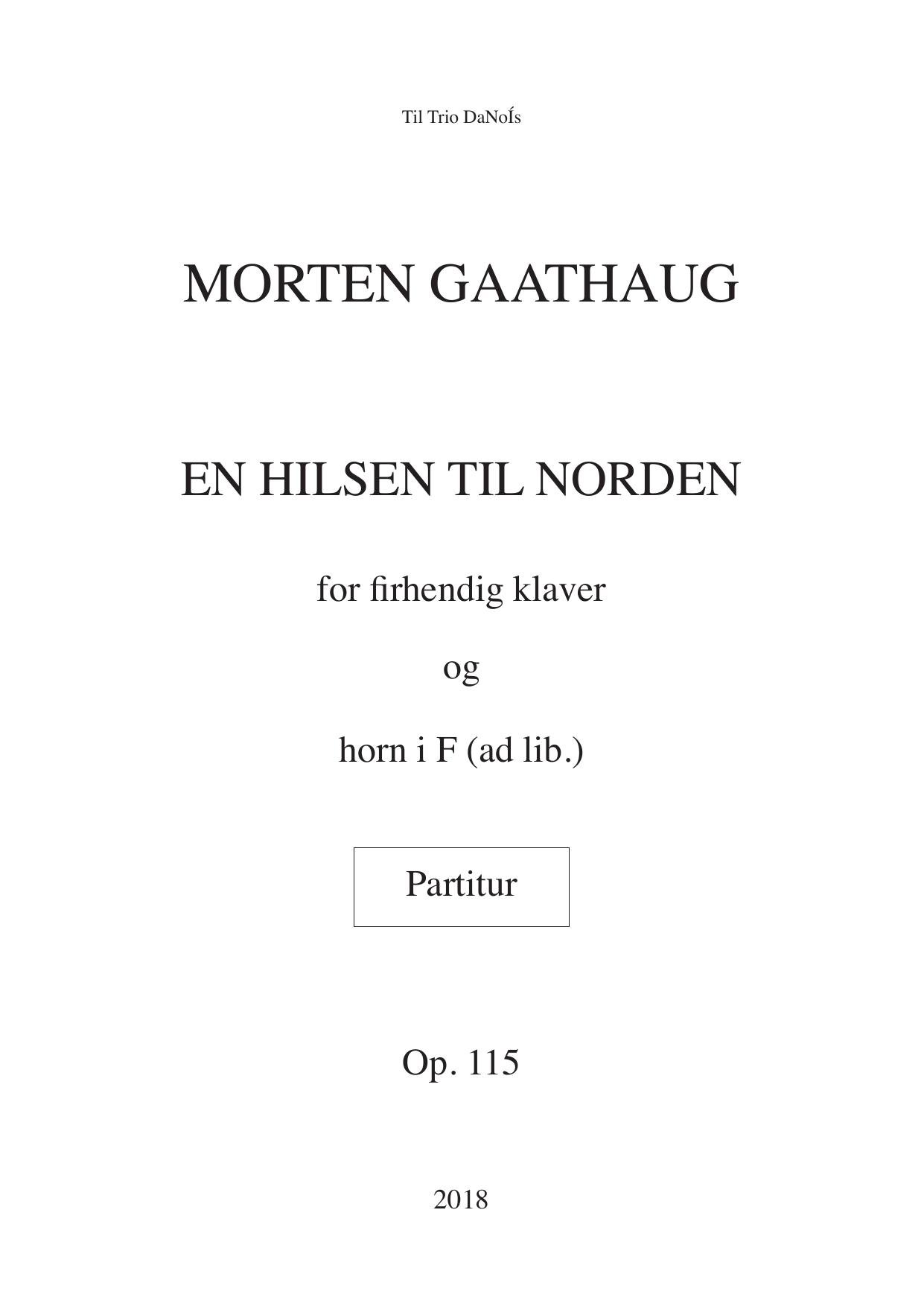 En hilsen til Norden - For firhendig klaver og horn i F(ad lib), op. 115