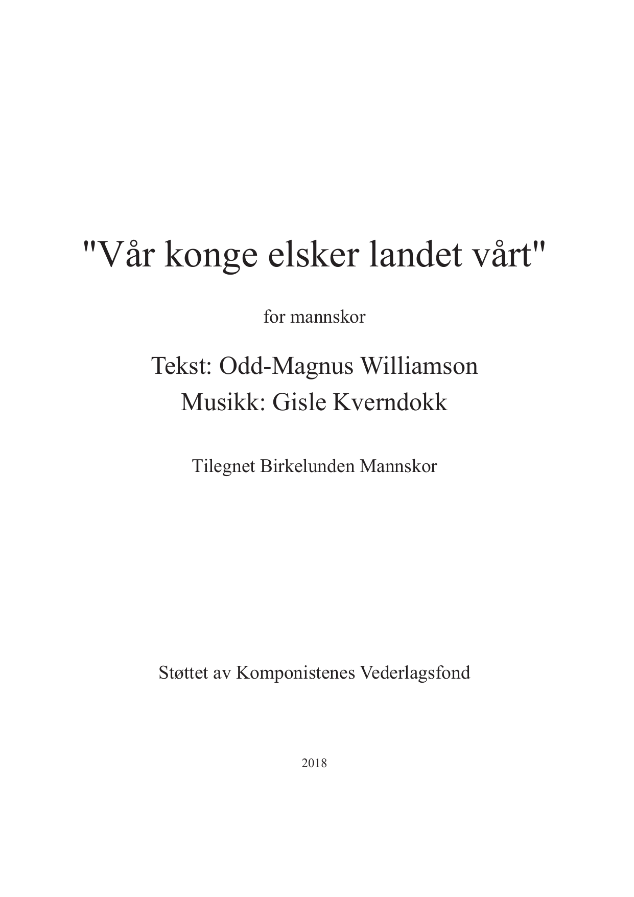 Vår konge elsker landet vårt