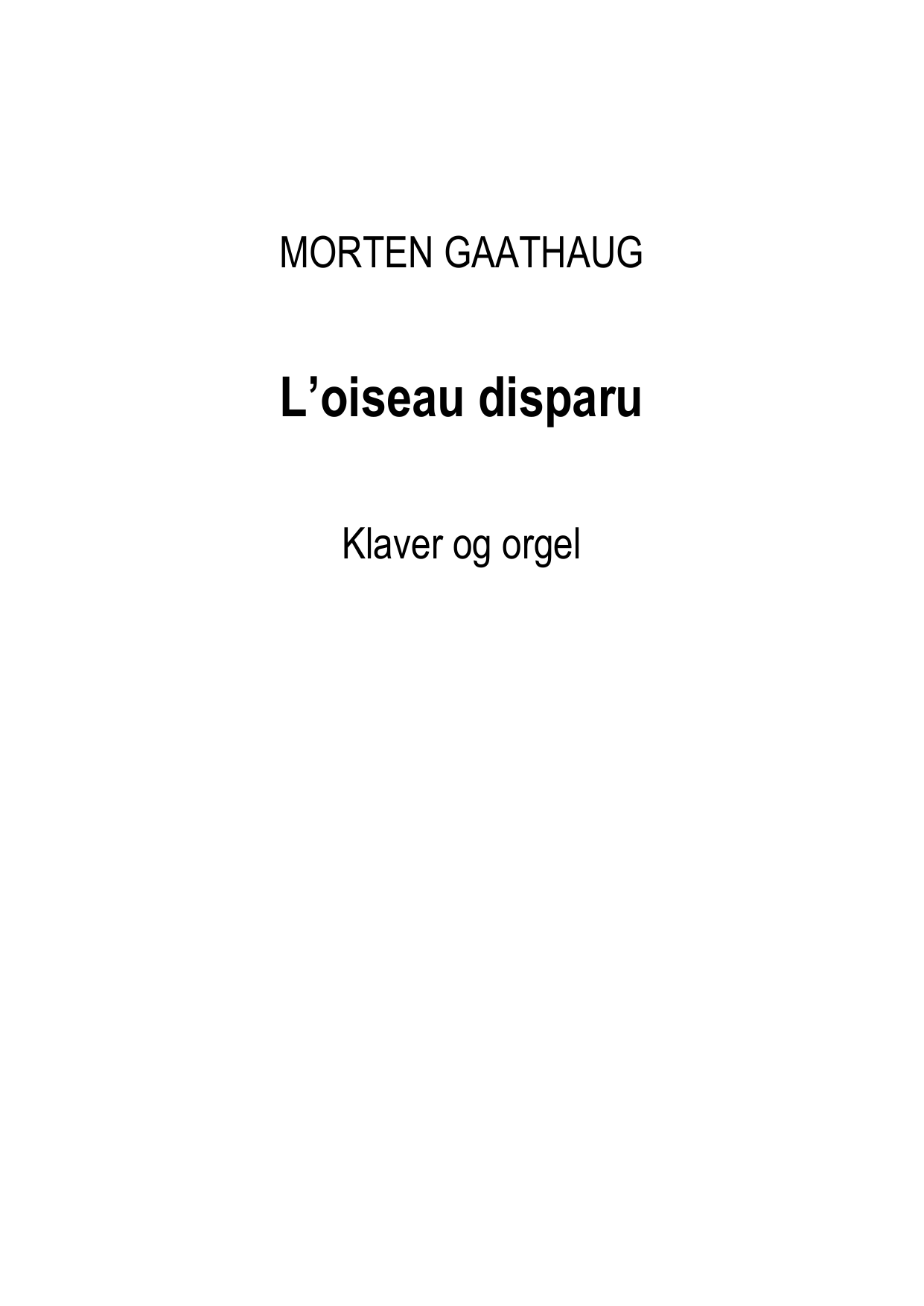 L'oiseau Disparu - for klaver og orgel