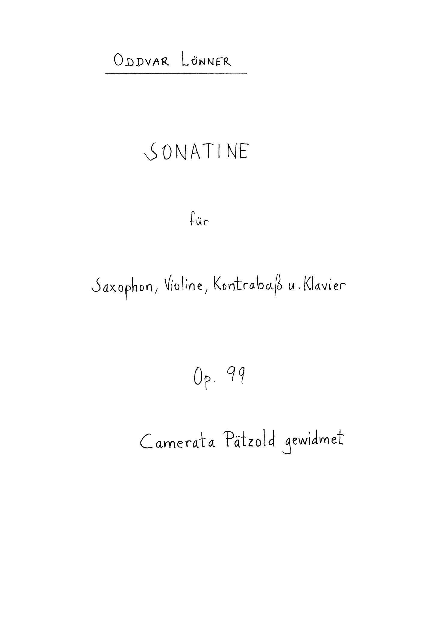 Sonatine - Für Saxophon, Violine, Kontrabass u. Klavier, Op. 99