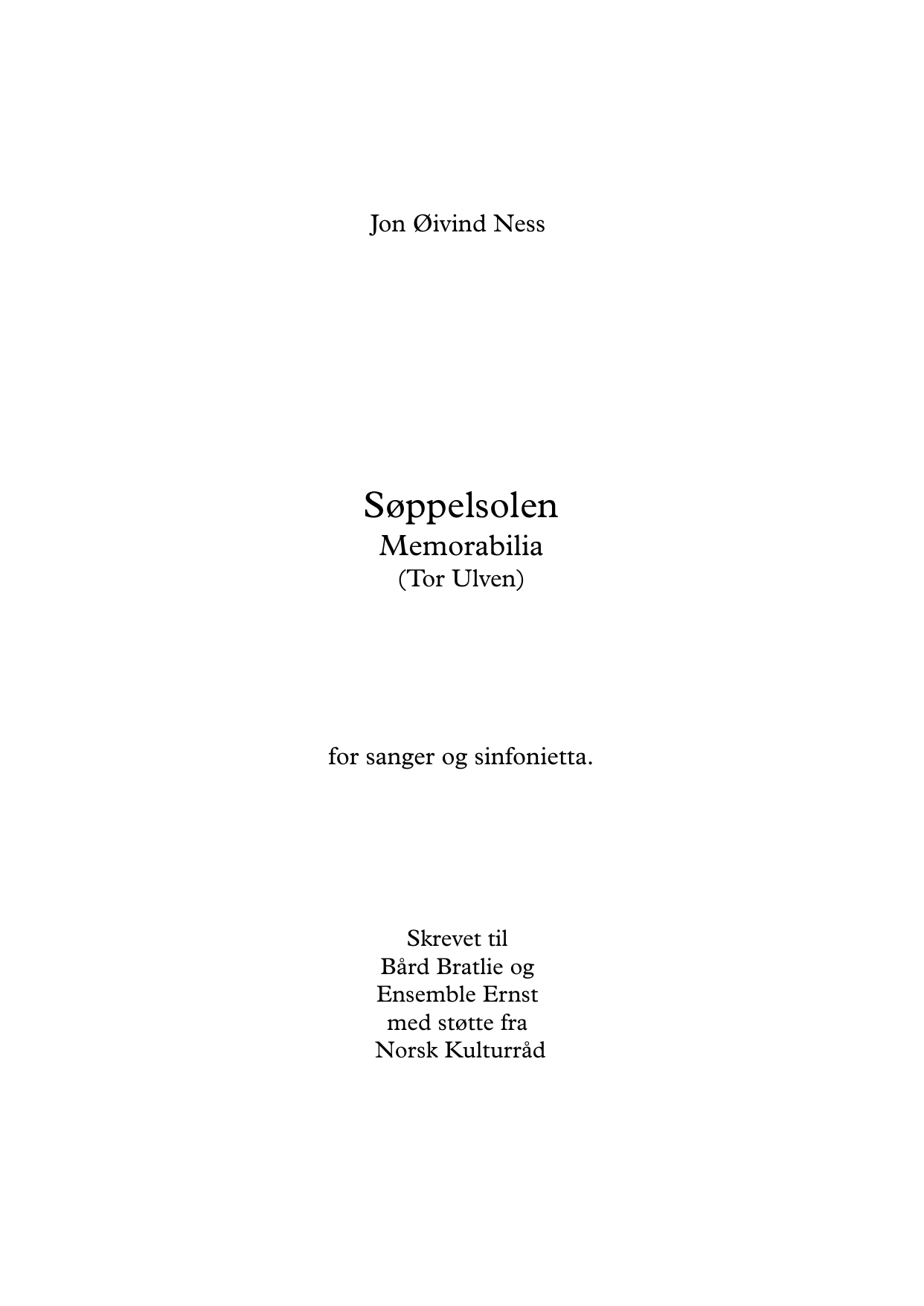 Søppelsolen - Memorabilia