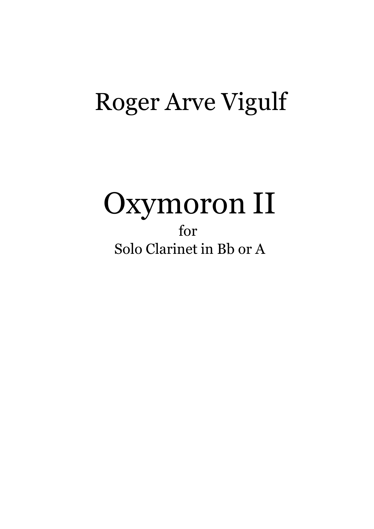 Oxymoron II - For solo clarinet in Bb or A
