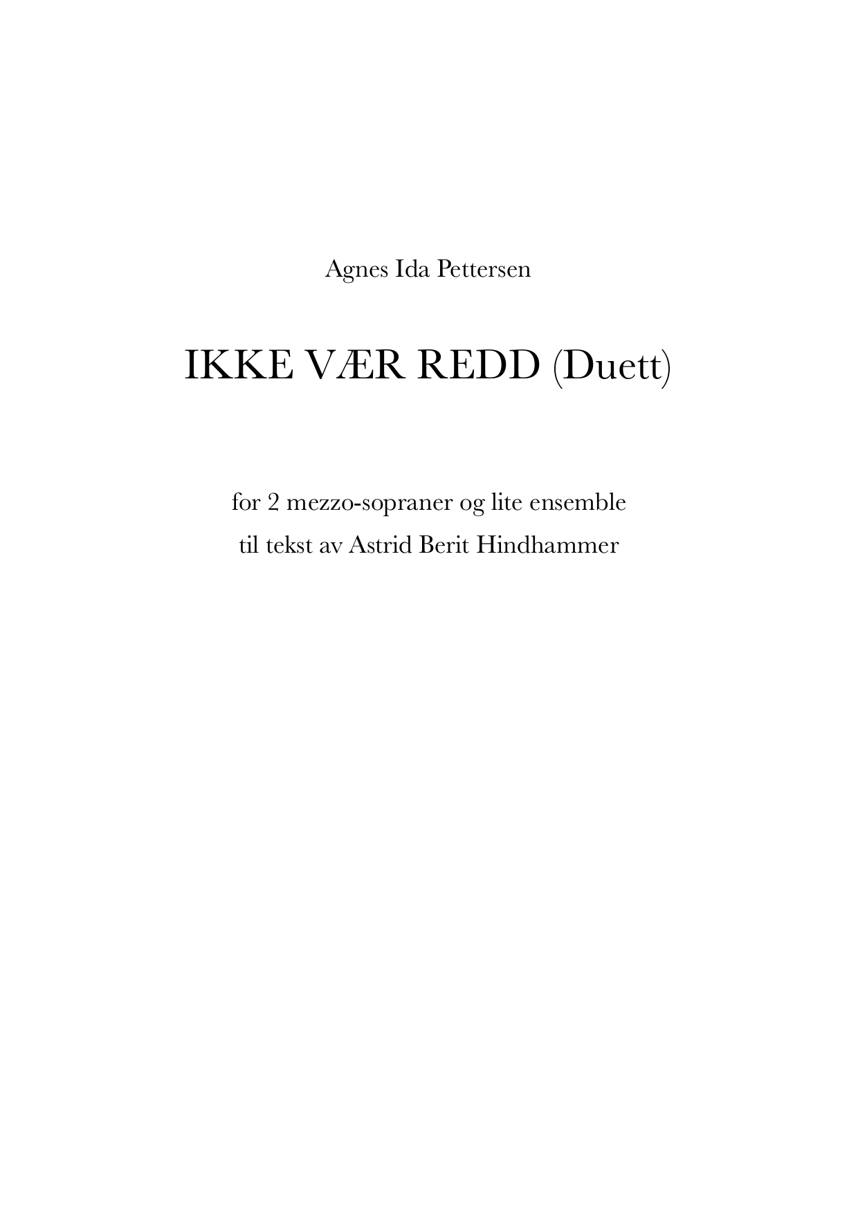 Ikke vær redd (Duett) - for 2 mezzo-sopraner og lite ensemble