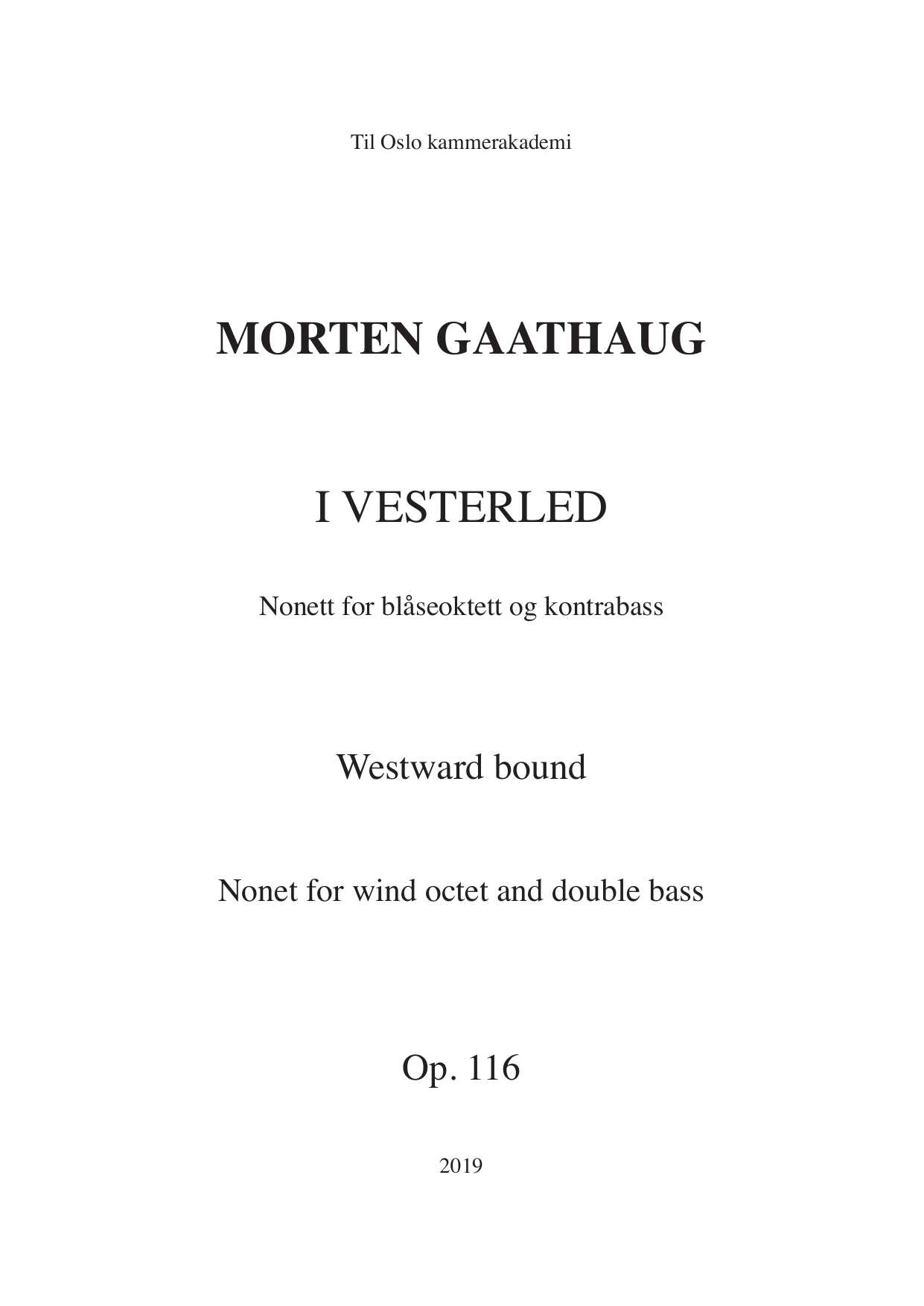 I vesterled - Nonett for blåseoktett og kontrabass, op. 116