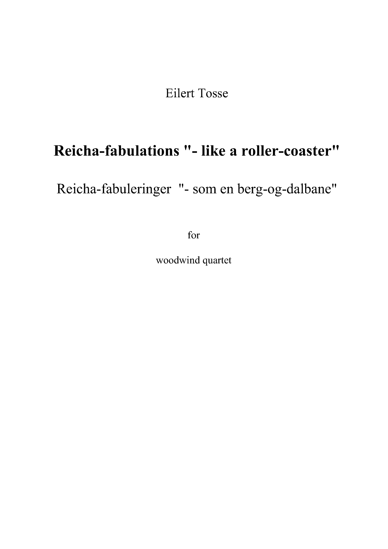 Reicha-fabuleringer - -som en berg-og-dalbane