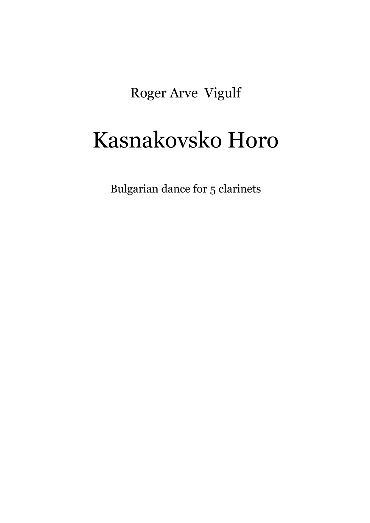 Kasnakovsko Horo - Bulgarian dance for 5 clarinets