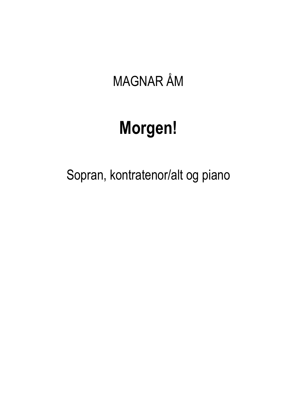 Morgen! - for sopran, kontratenor/alt og piano