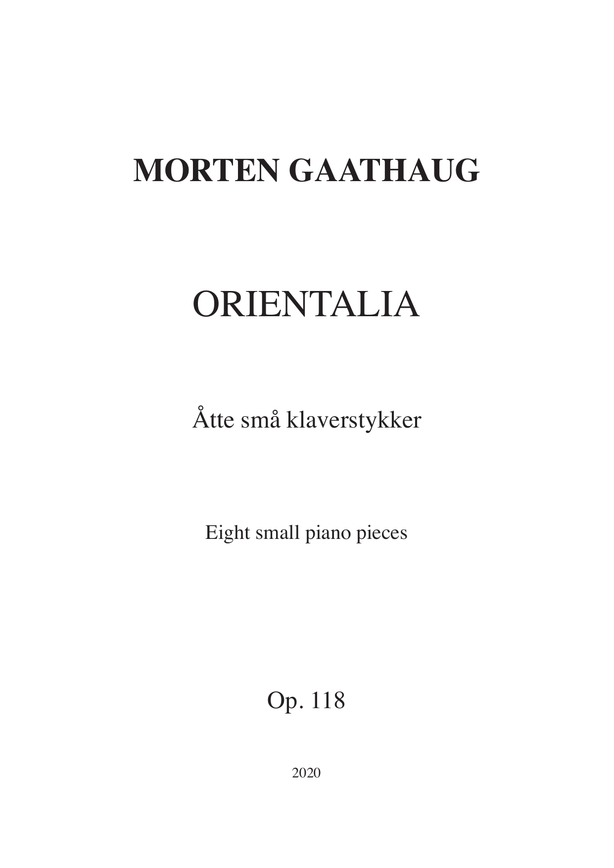 Orentalia - Eight Small Piano Pieces, Op.118
