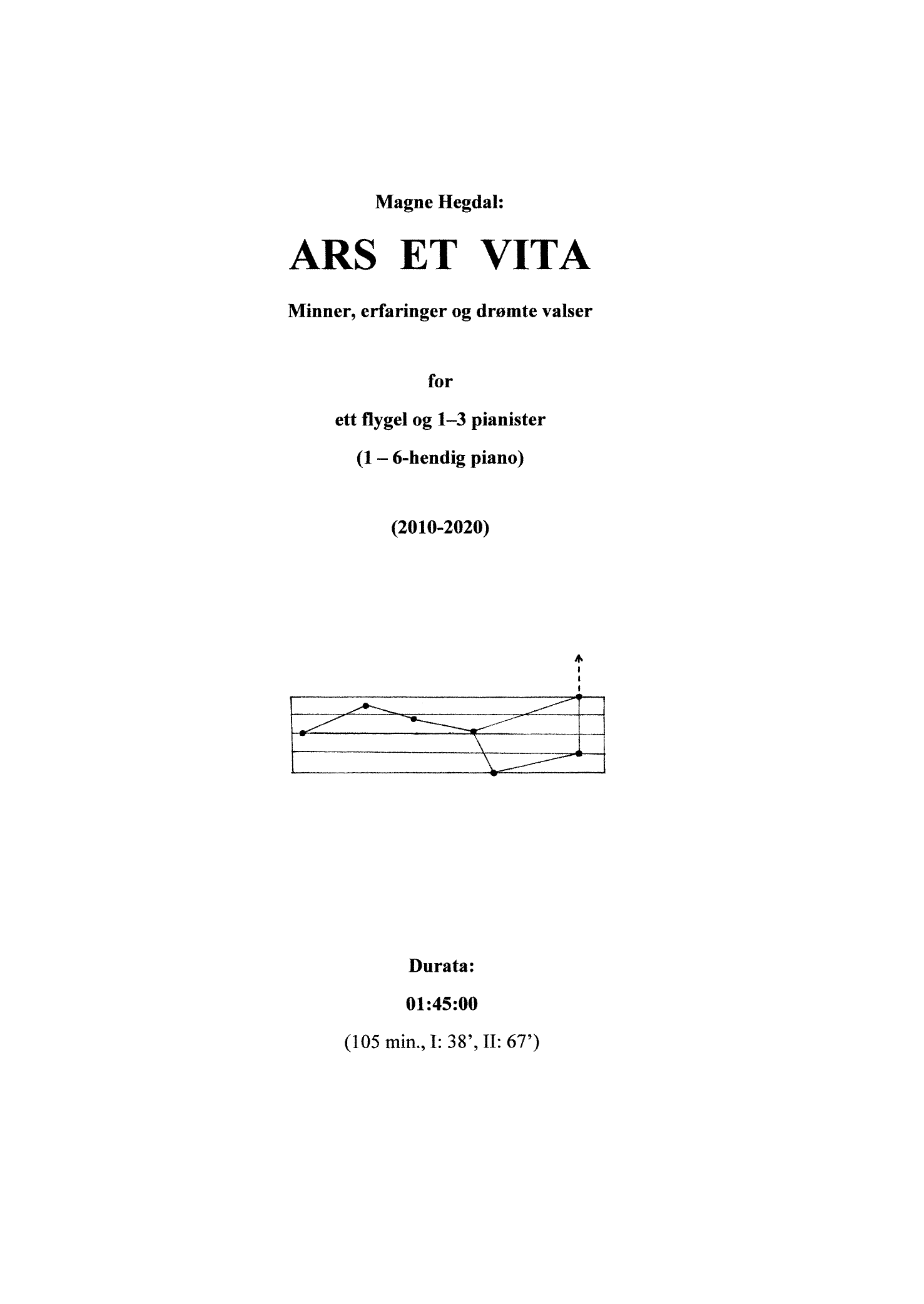 Ars et Vita - Minner, erfaringer og drømte valser for flygel og 1-3 pianister (1-6-hendig piano)