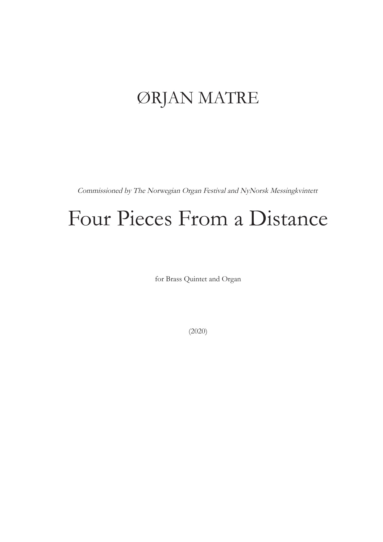 Four Pieces From a Distance - For brass quintet and organ