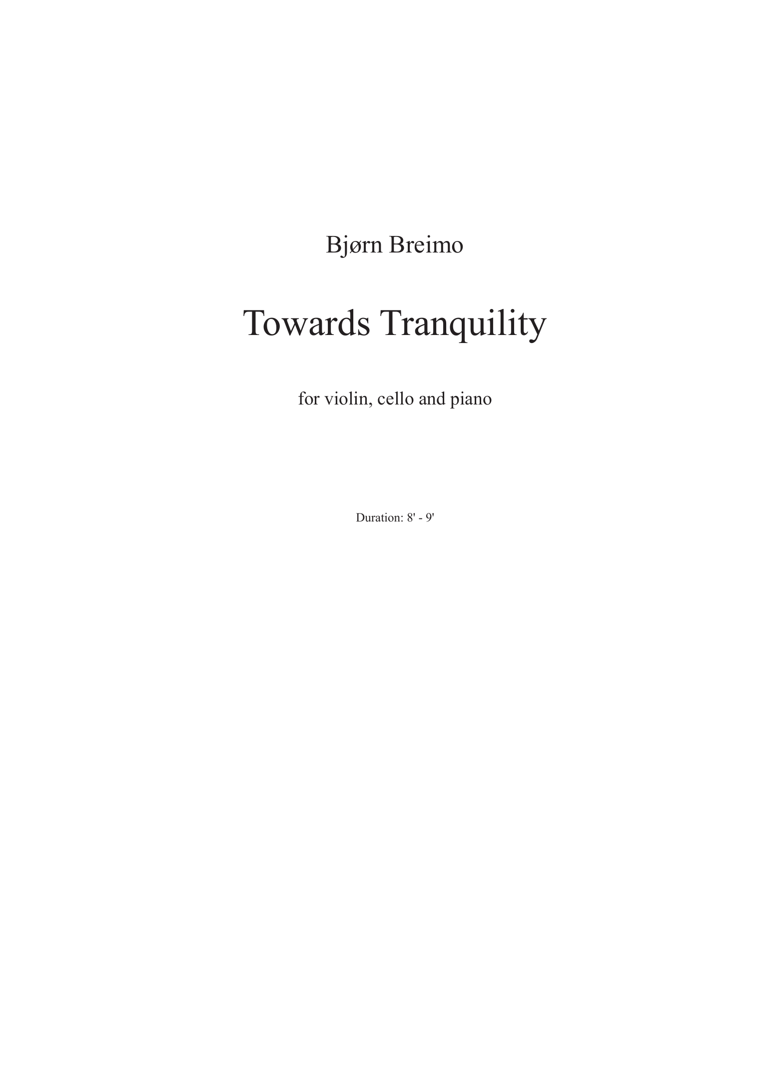 Towards Tranquility - For violin, cello and piano