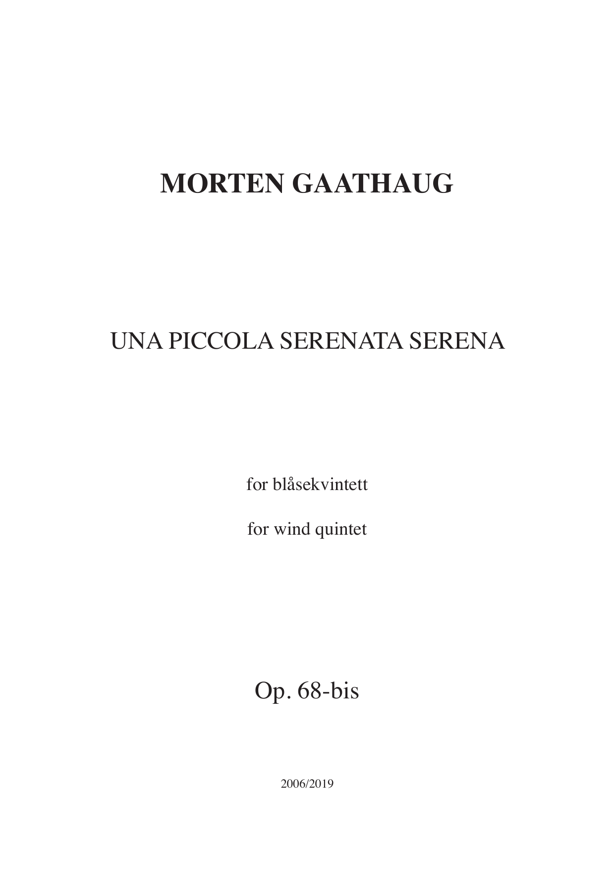 Una piccola serenata serena - For wind quintet, Op. 68-bis