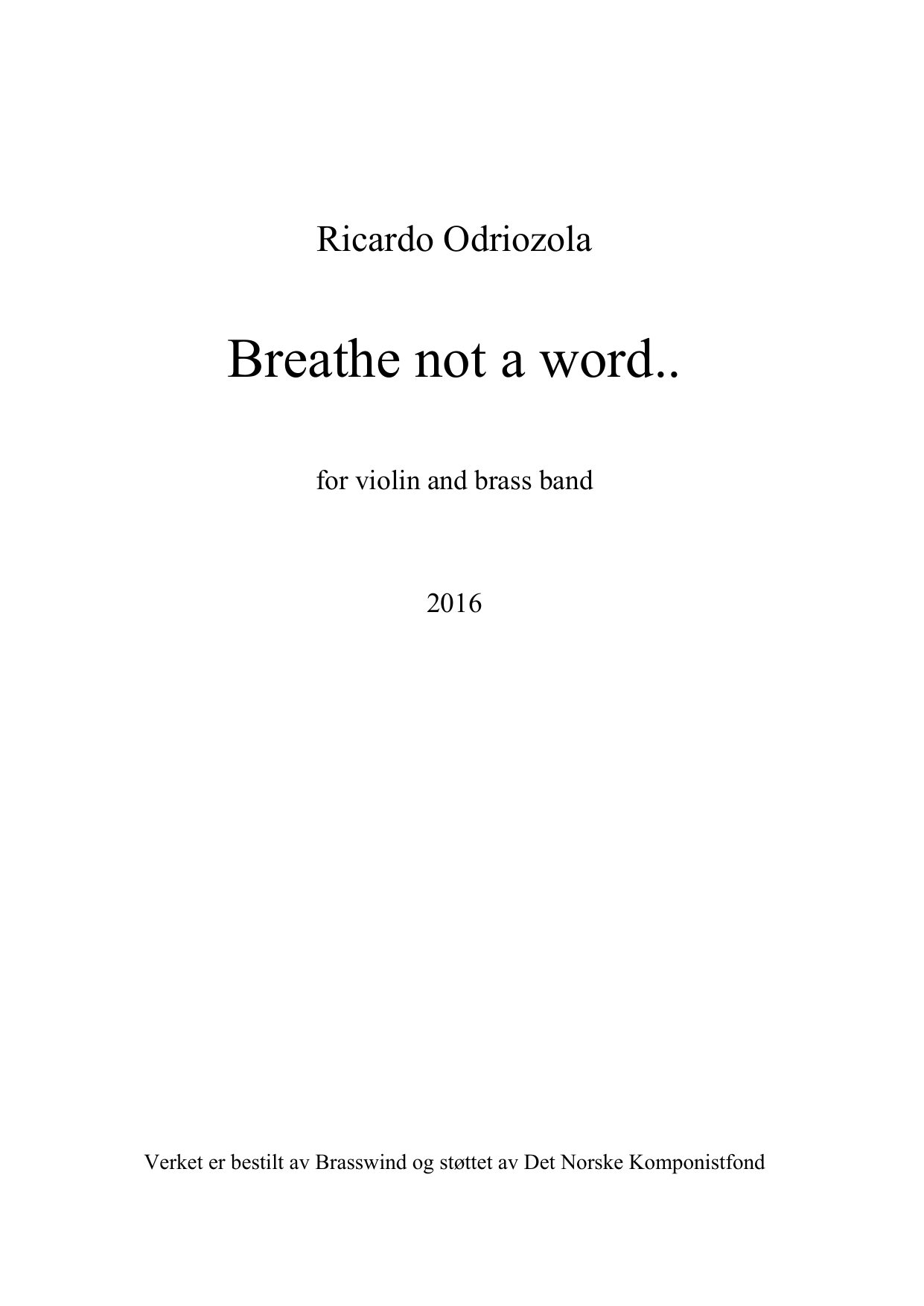 Breathe Not a Word... - For violin and brass band
