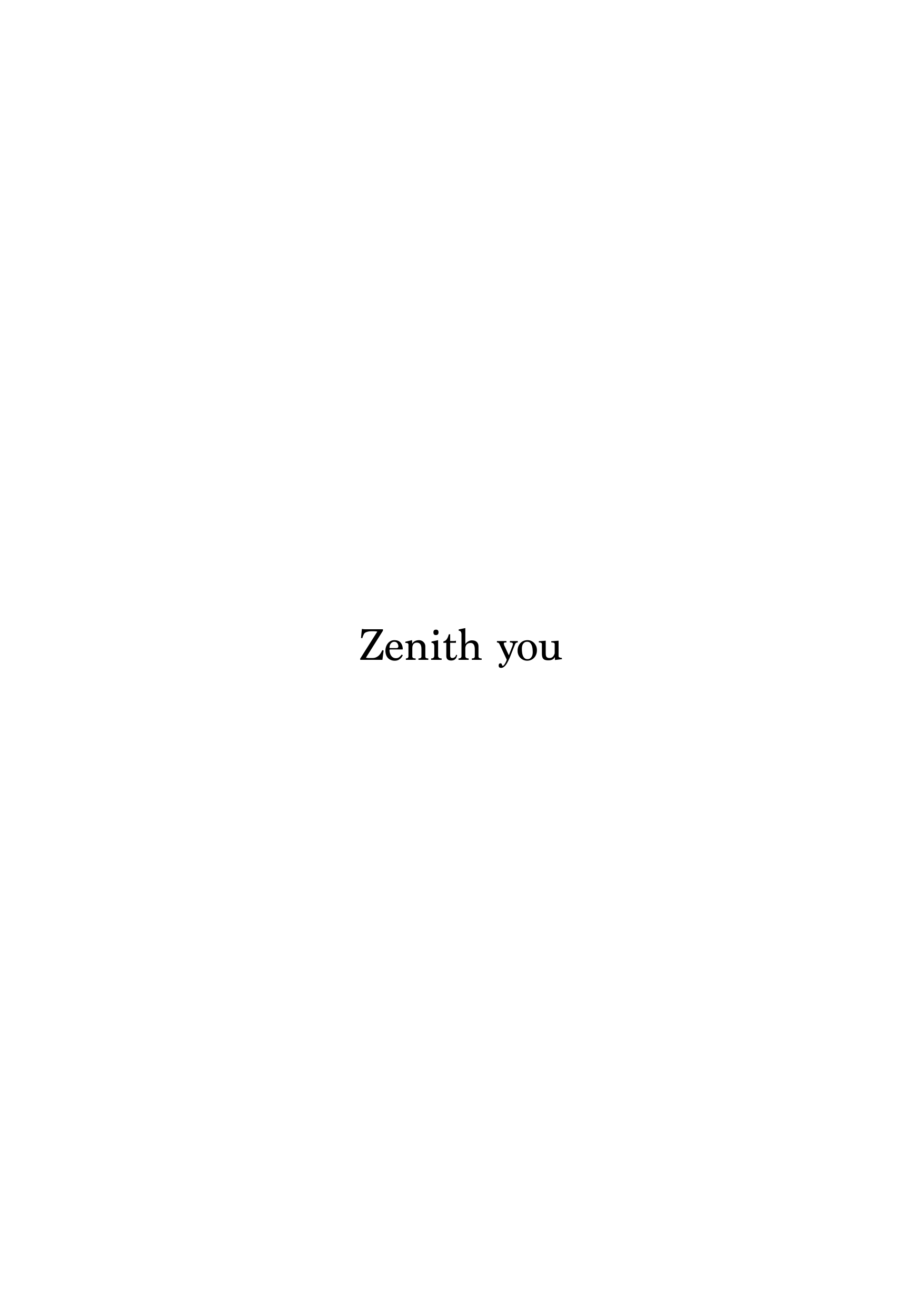 Zenith You