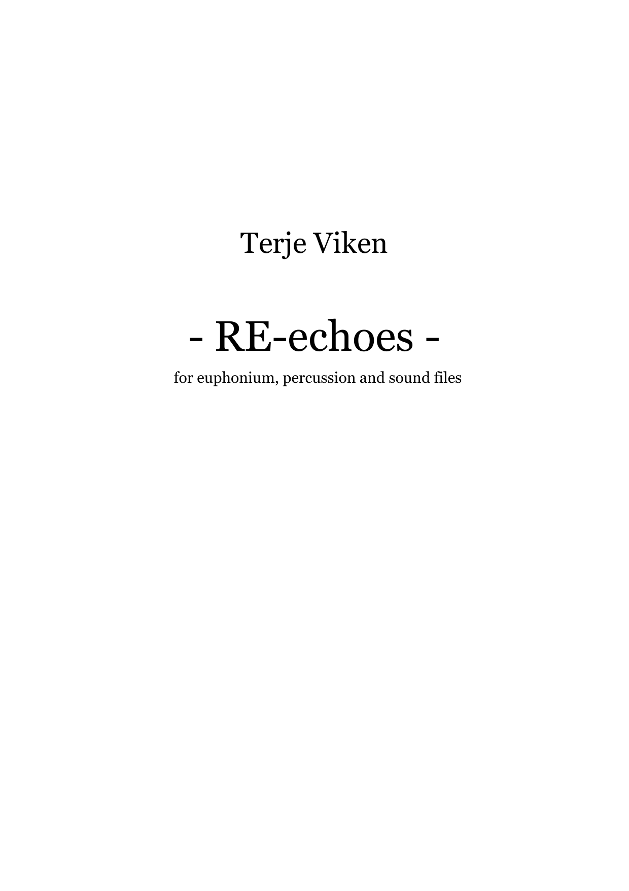 Re-echoes - for euphonium, percussion and soundfiles