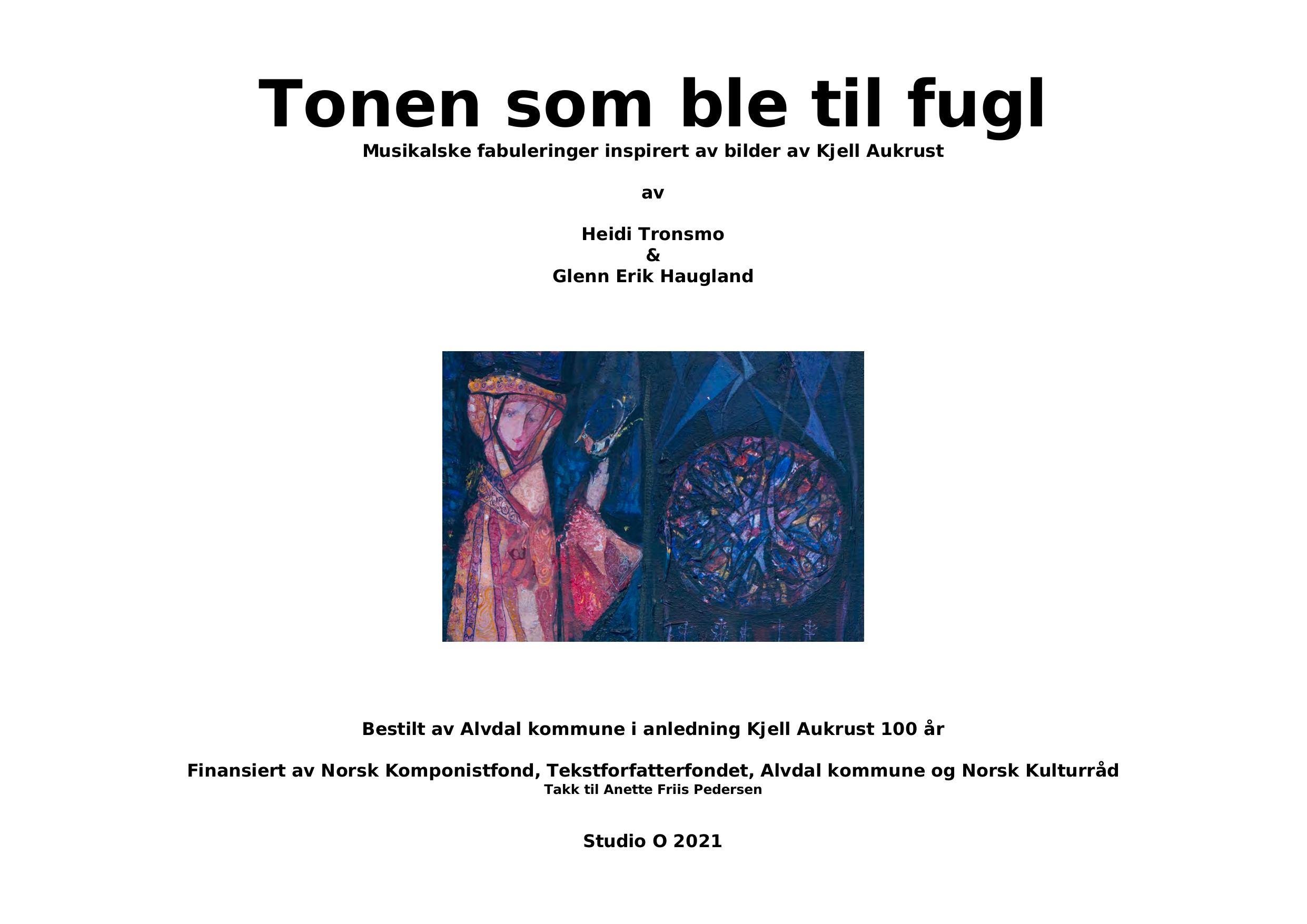 Tonen som ble til fugl - Musikalske fabuleringer inspirert av bilder av Kjell Aukrust