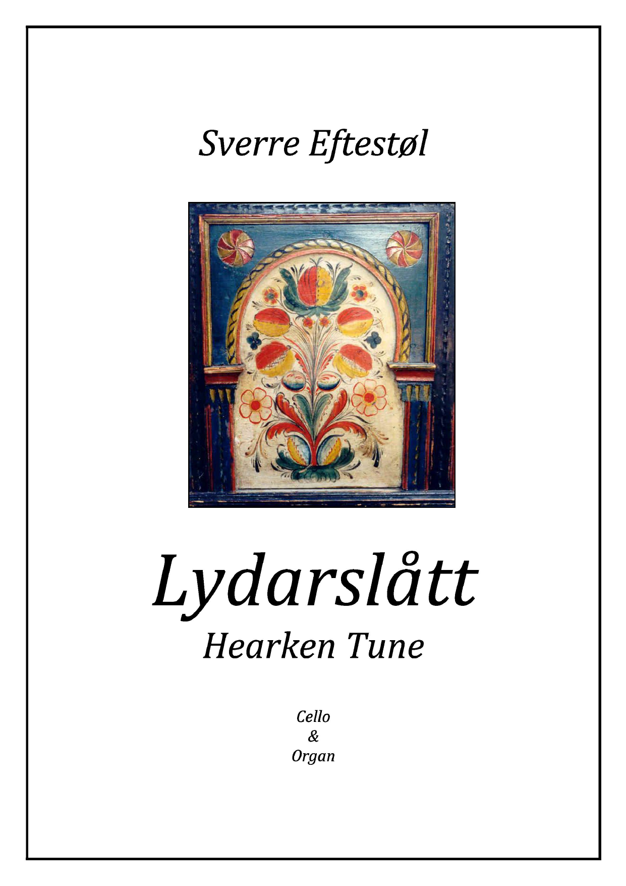 Hearken Tune - For cello and organ