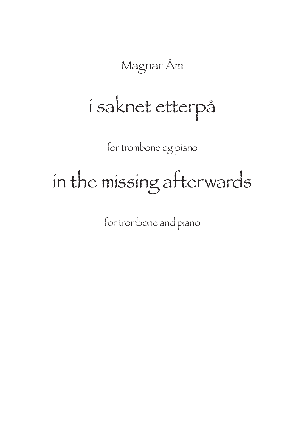 in the missing afterwards - for trombone and piano