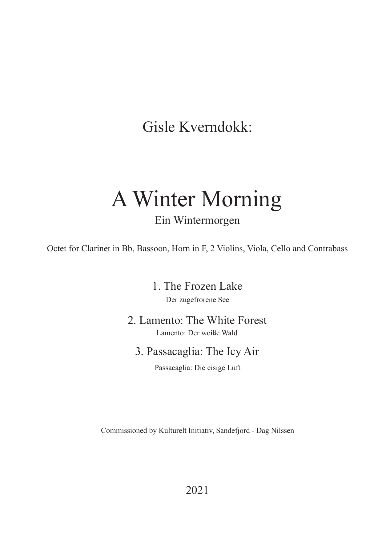 A Winter Morning - Octet for Clarinet in Bb, Bassoon, Horn in F, 2 Violins, Viola, Cello and Contrabass