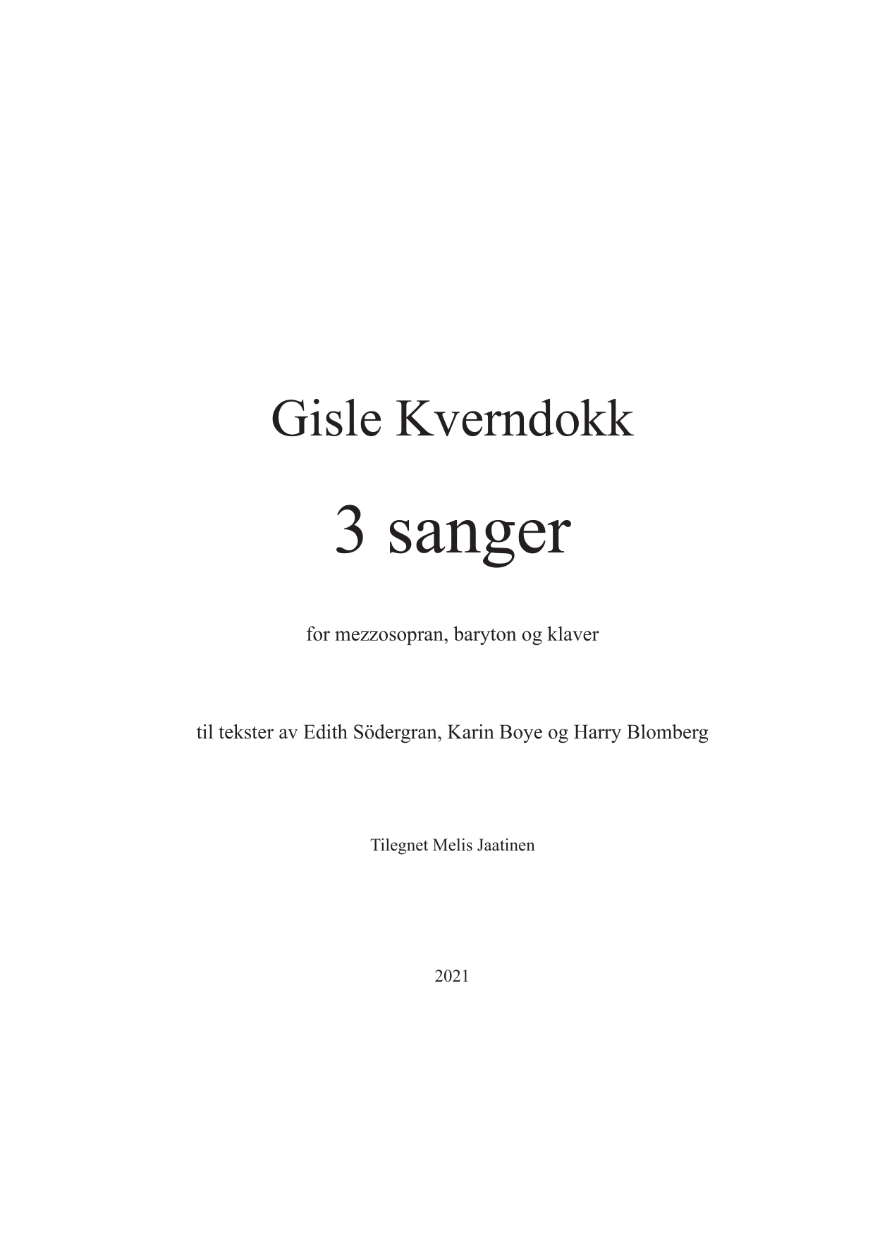 3 Sanger - For mezzosopran, baryton og klaver
