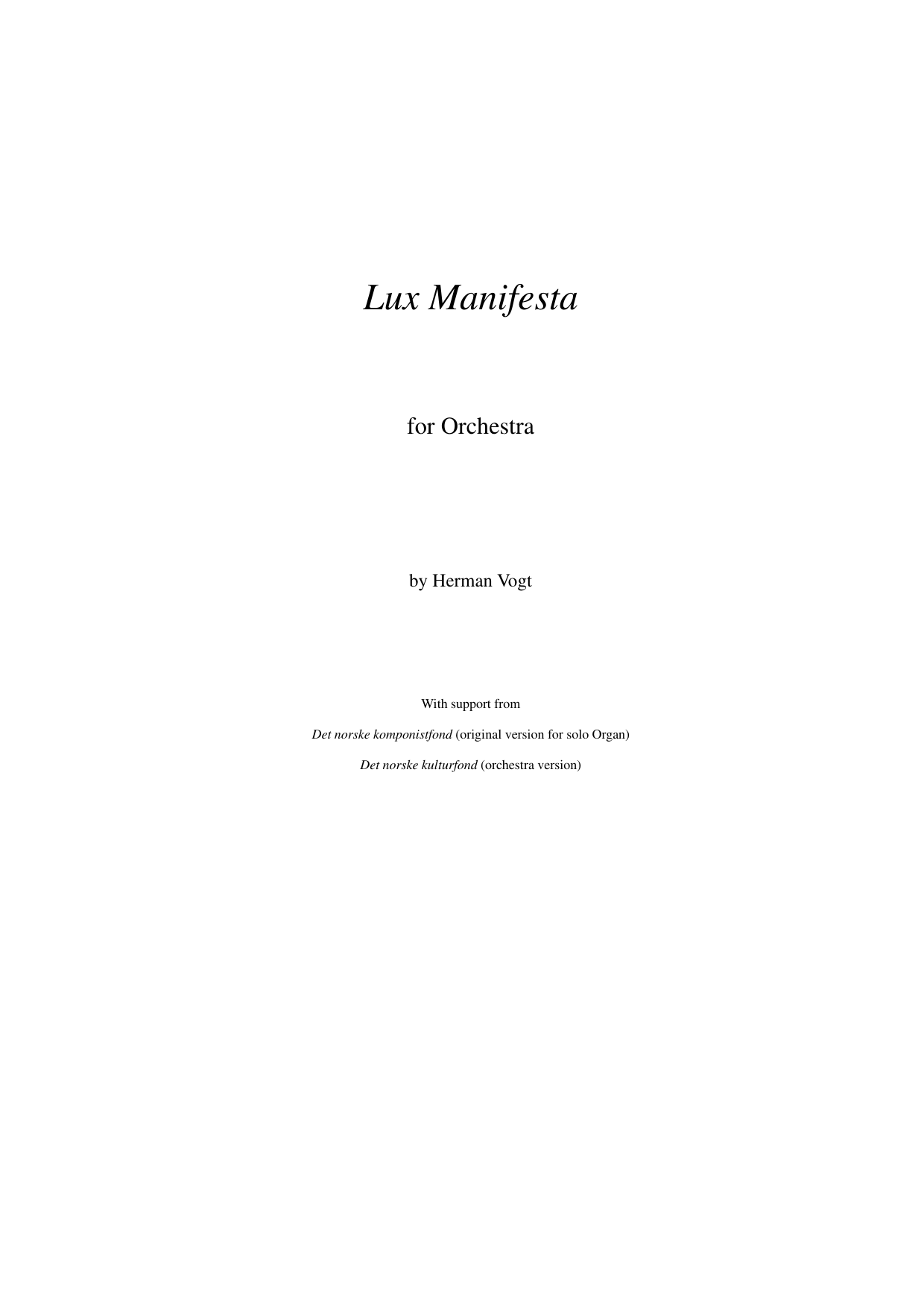 Lux Manifesta - For orchestra