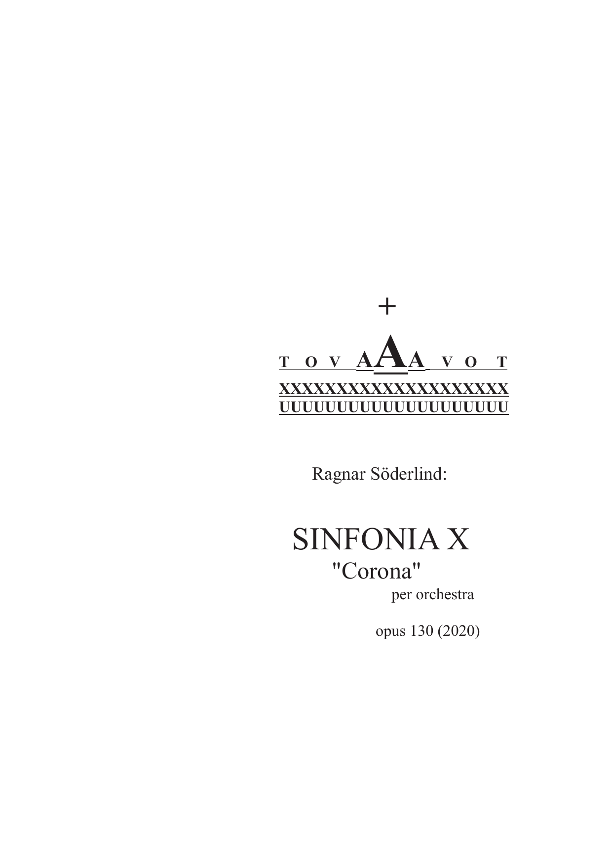 Symphonie X - "Corona" per orchestra, Op. 130