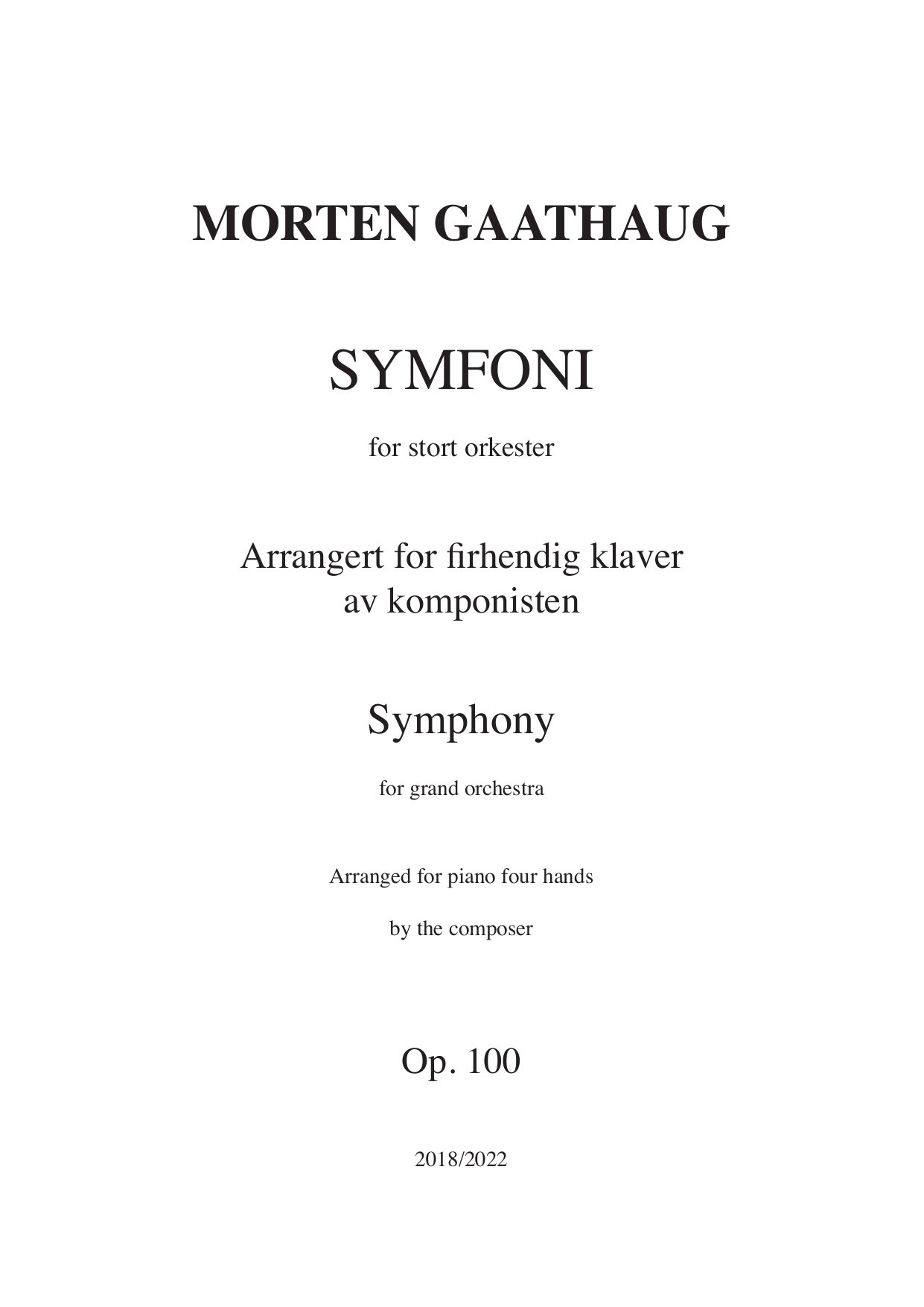 Symphony for Grand Orchestra - arranged for piano four hands, Op. 100