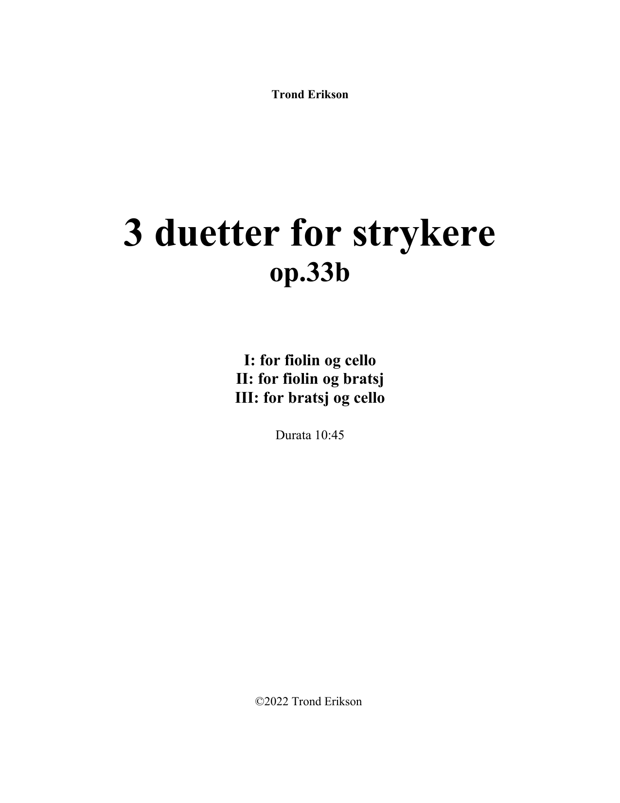 3 Duetter for strykere, op. 33b