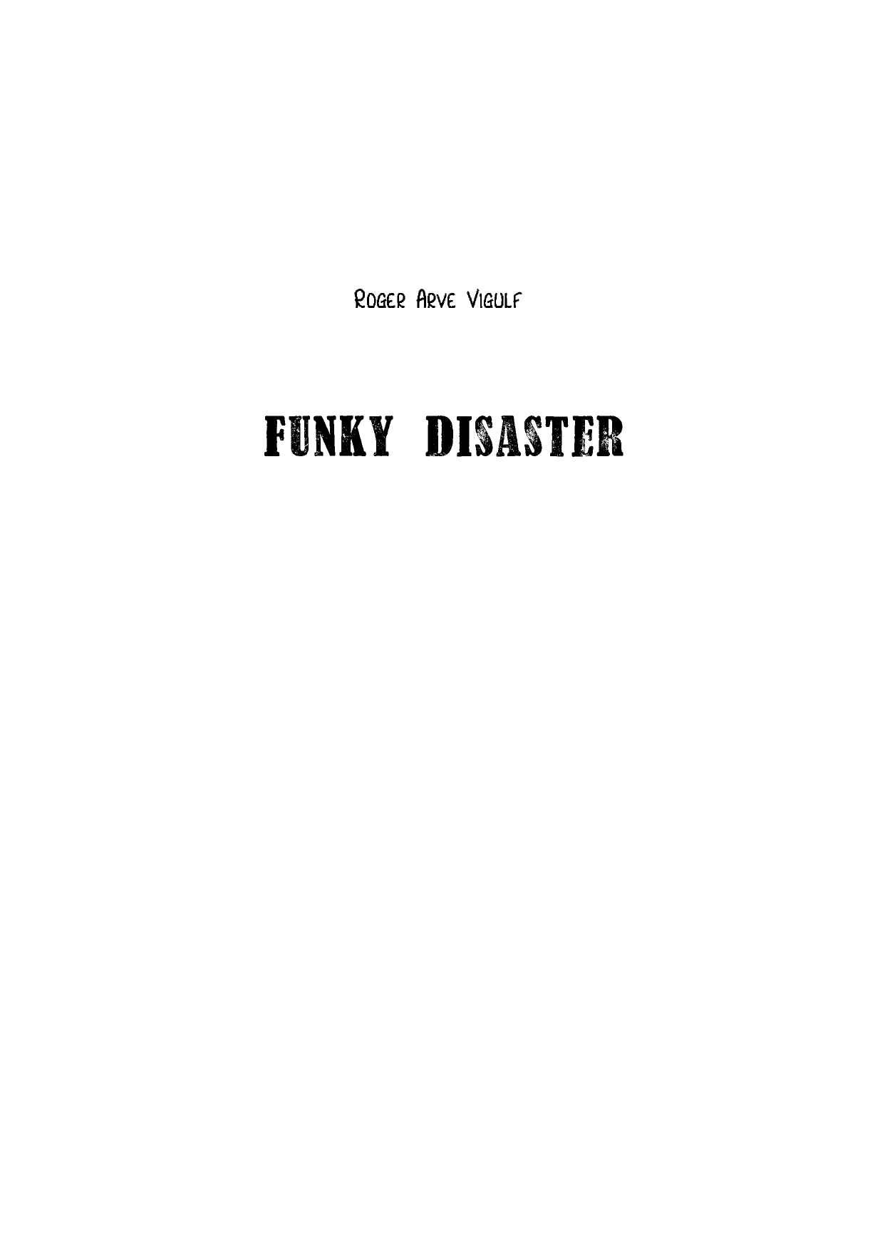 Funky Disaster