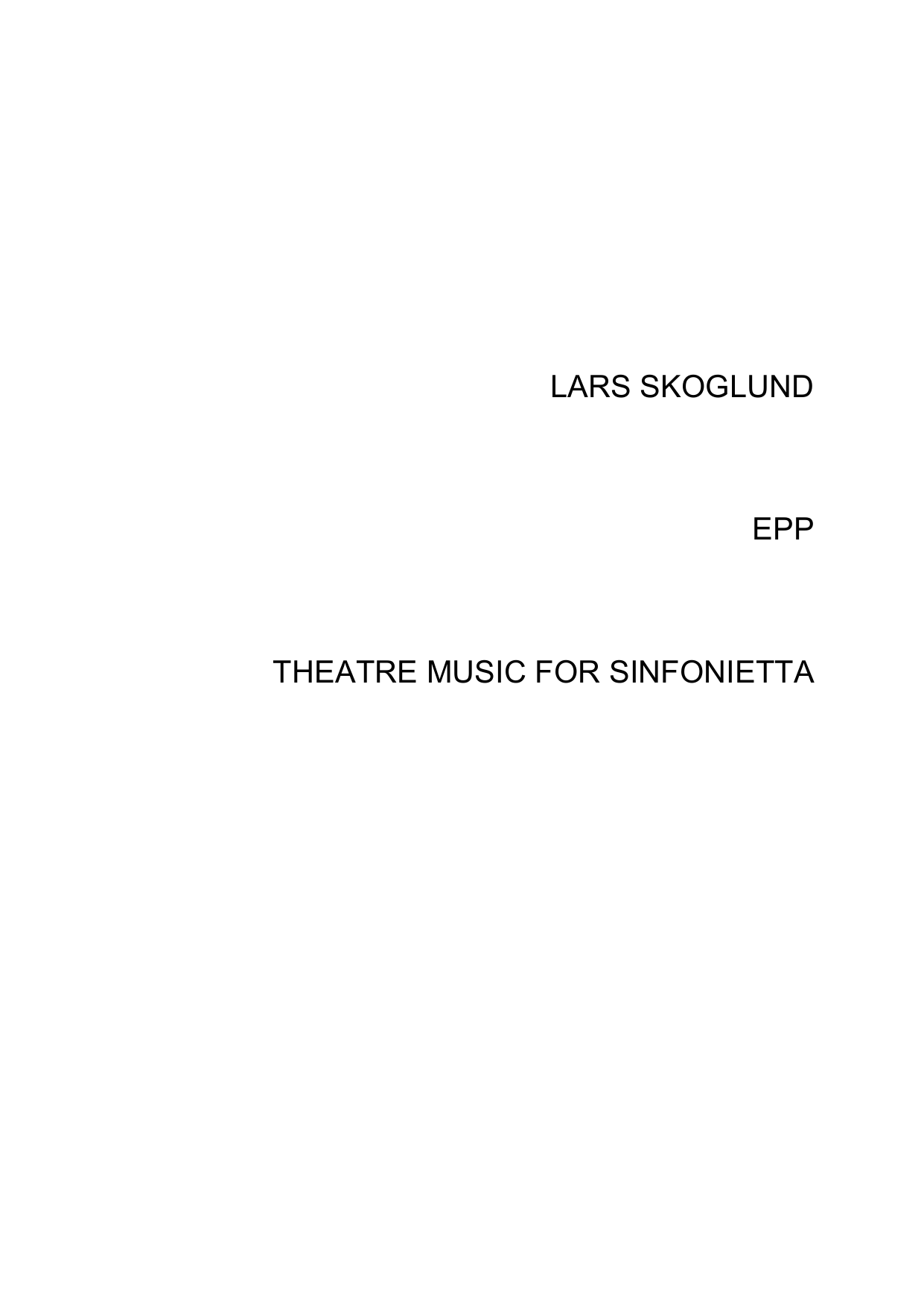 EPP - Theatre music for sinfonietta and electronics