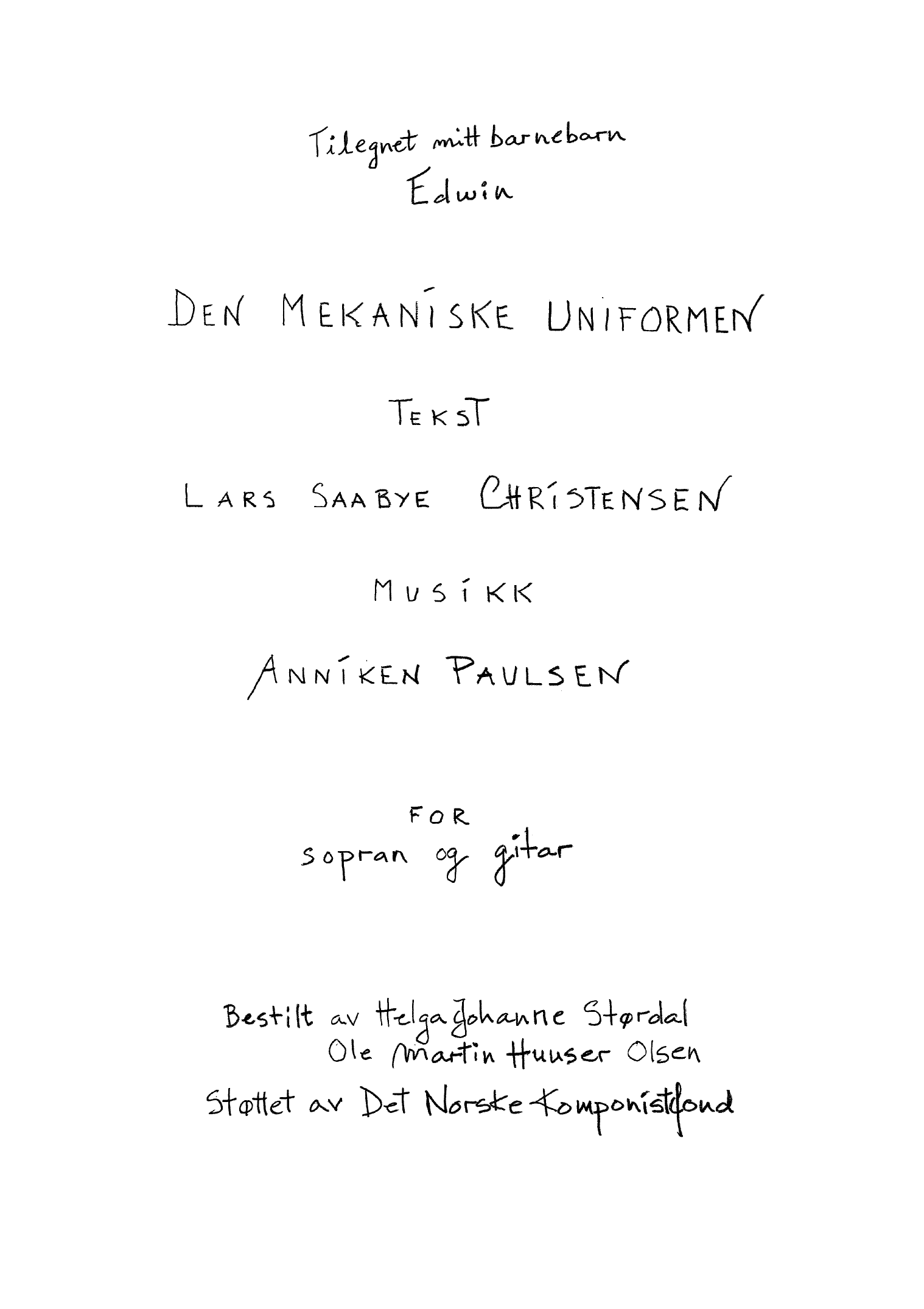 Den mekaniske uniformen - for sopran og gitar