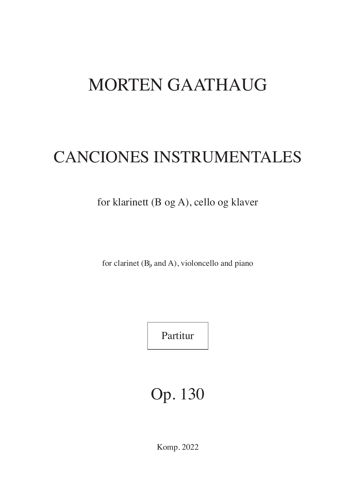 Canciones Instrumentales : For Clarinet, cello and piano, Op. 130
