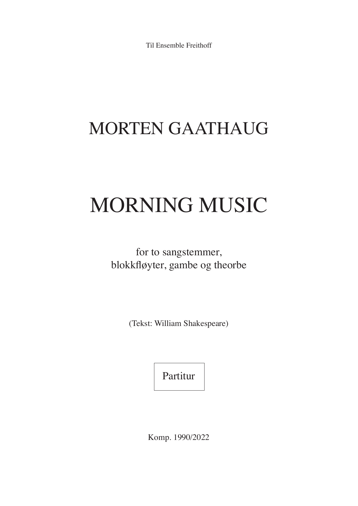 Morning Music - for to sangstemmer, blokkfløyter, gambe og theorbe
