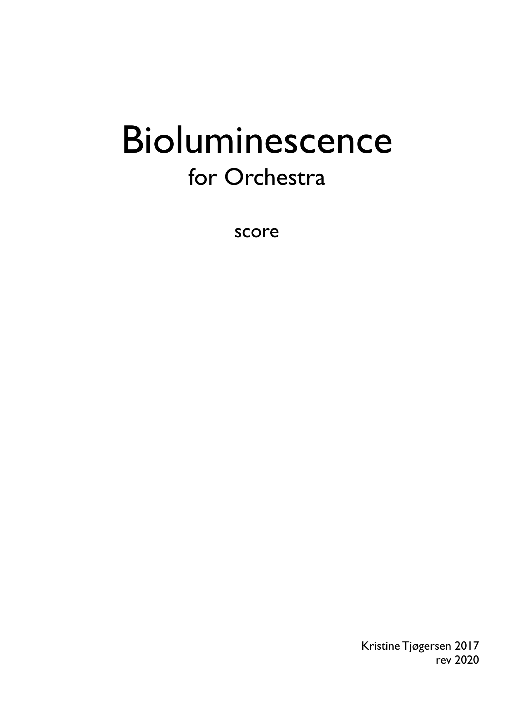 Bioluminescence for reduced orchestra