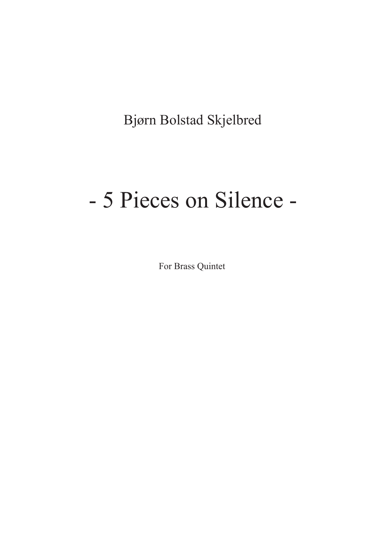 5 Pieces on Silence - for brass quintet