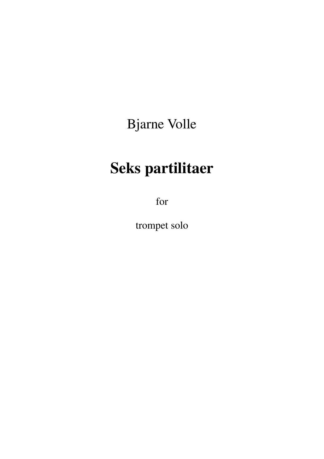 Seks partilitaer for trompet solo