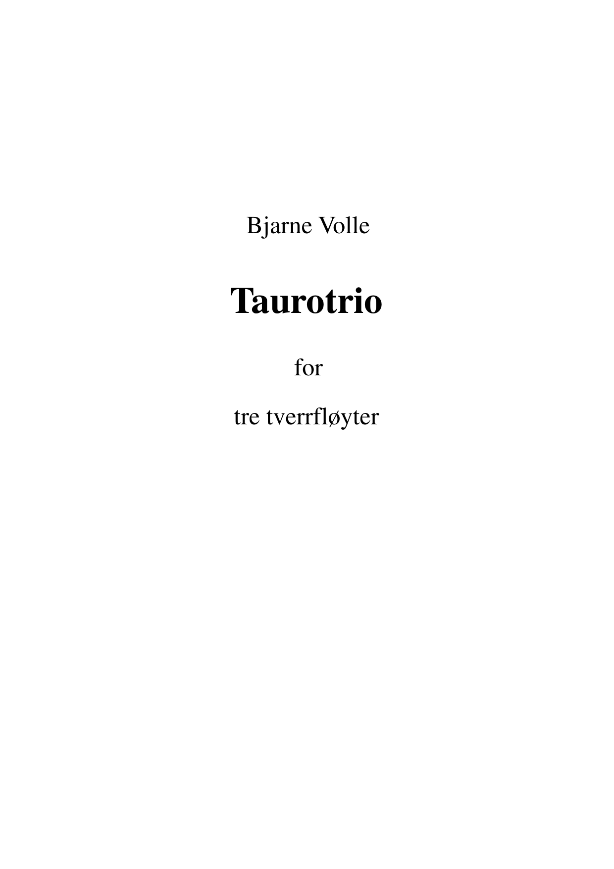 Taurotrio nr. 1 - For tre tverrfløyter