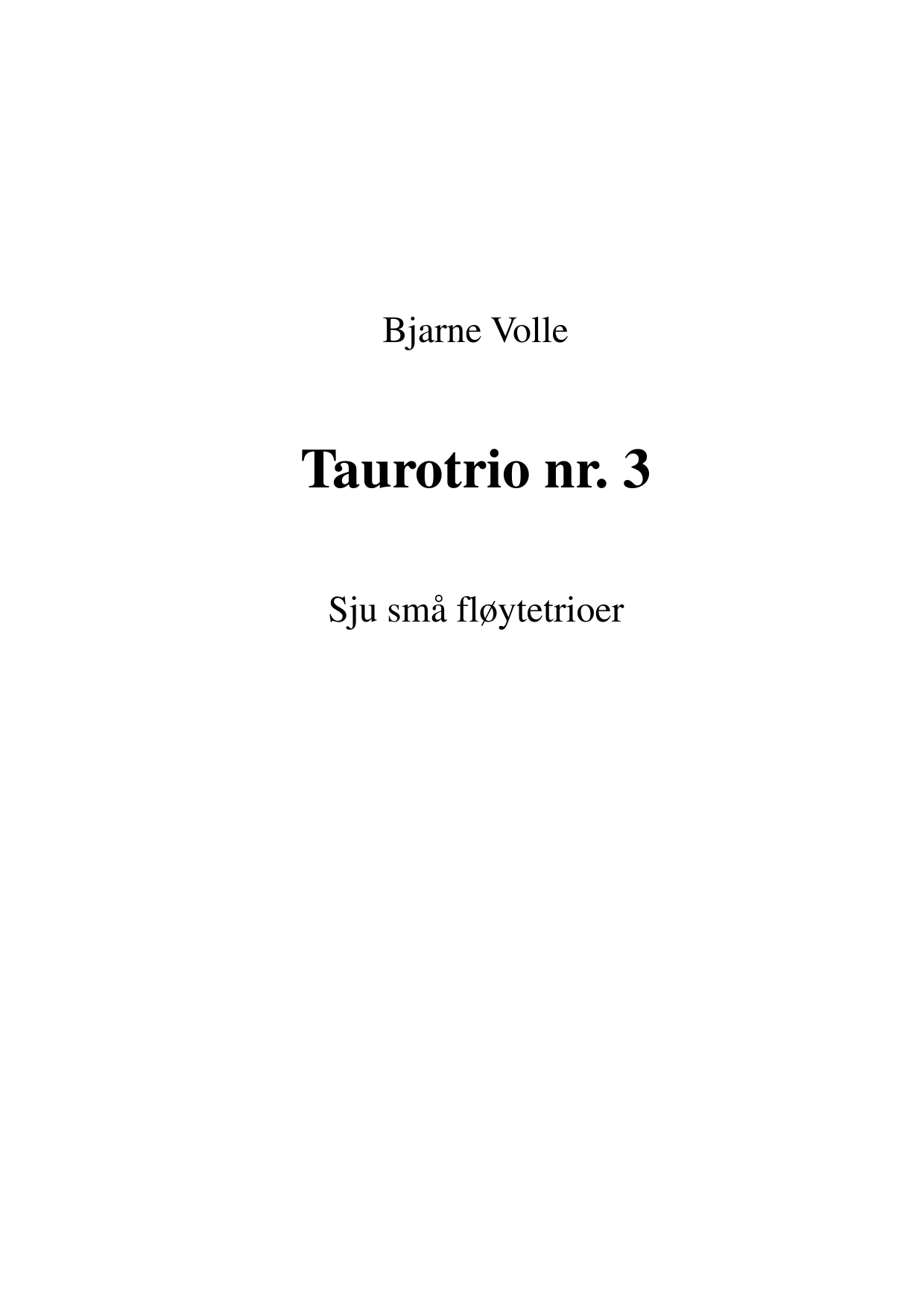 Taurotrio nr. 3 - Sju små fløytetrioer