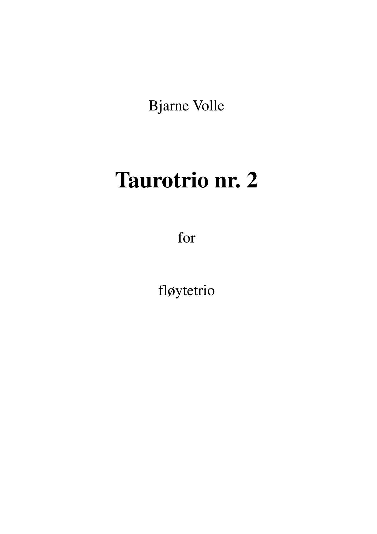 Taurotrio nr. 2 - For fløytetrio